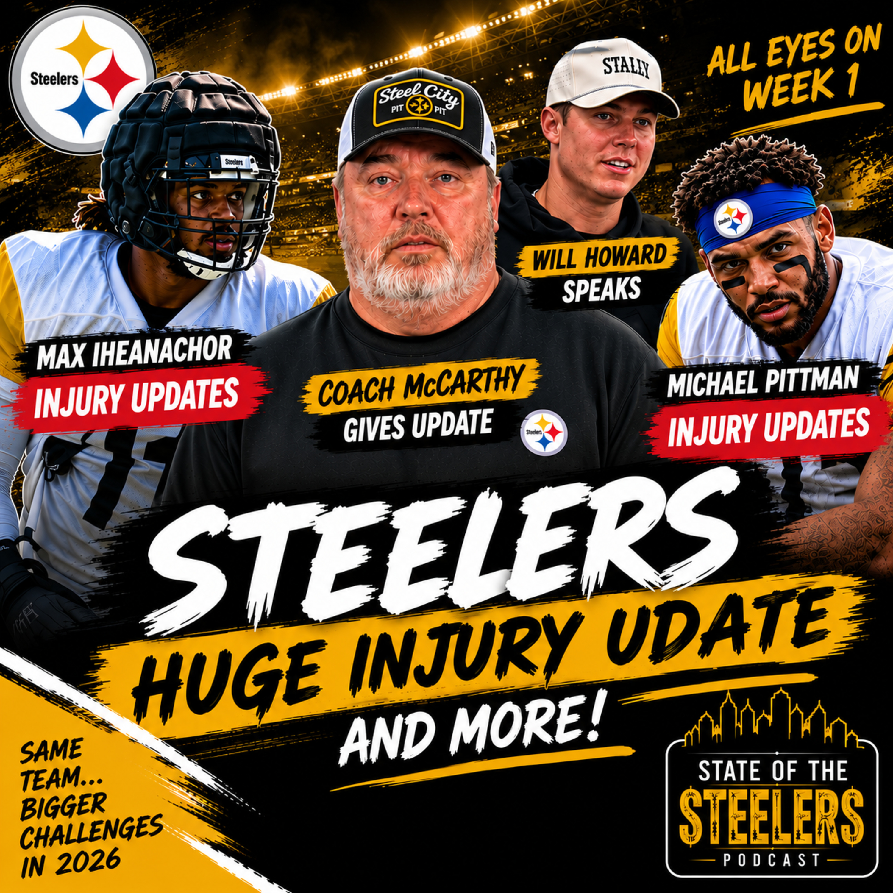 Steelers HUGE Injury Updates  Mike McCarthy And Will Howard Give Update Before Week 1 of Preseason episode artwork