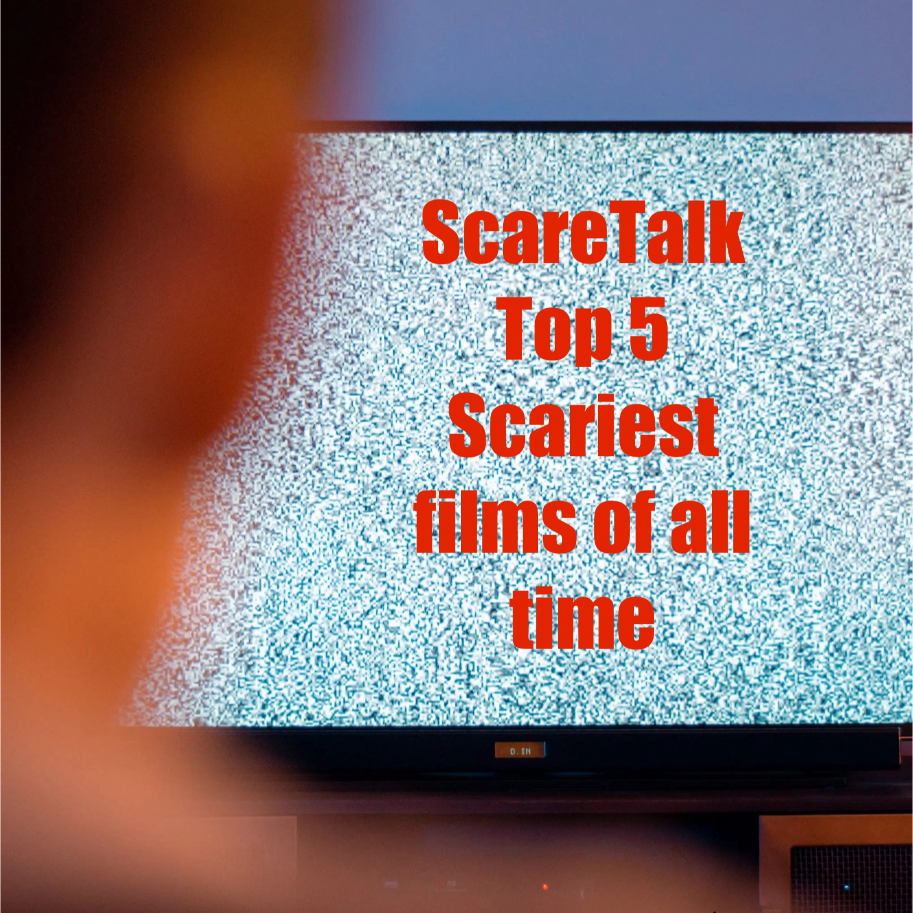 200: Top 5 Scariest films of all time episode artwork
