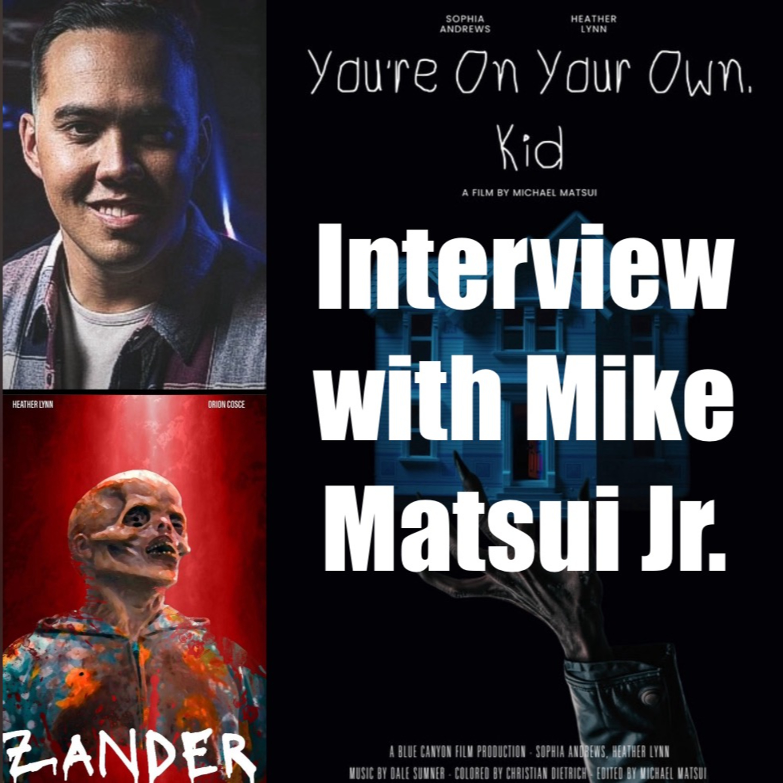 236: Interview with Mike Matsui Jr. (Director of You're on your Own, Kid and Zander) episode artwork