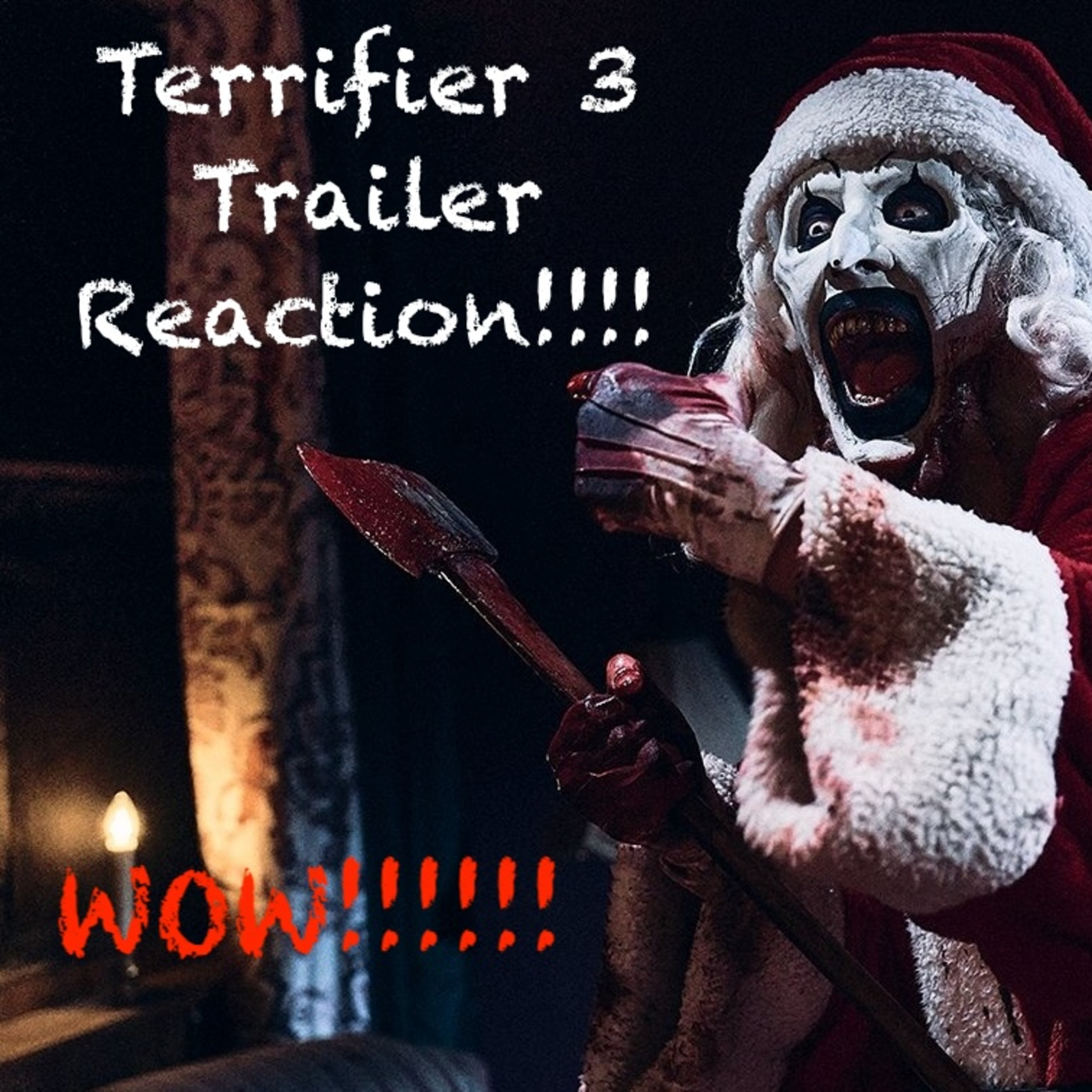 265: Terrifier 3 TRAILER REACTION!!!!! episode artwork