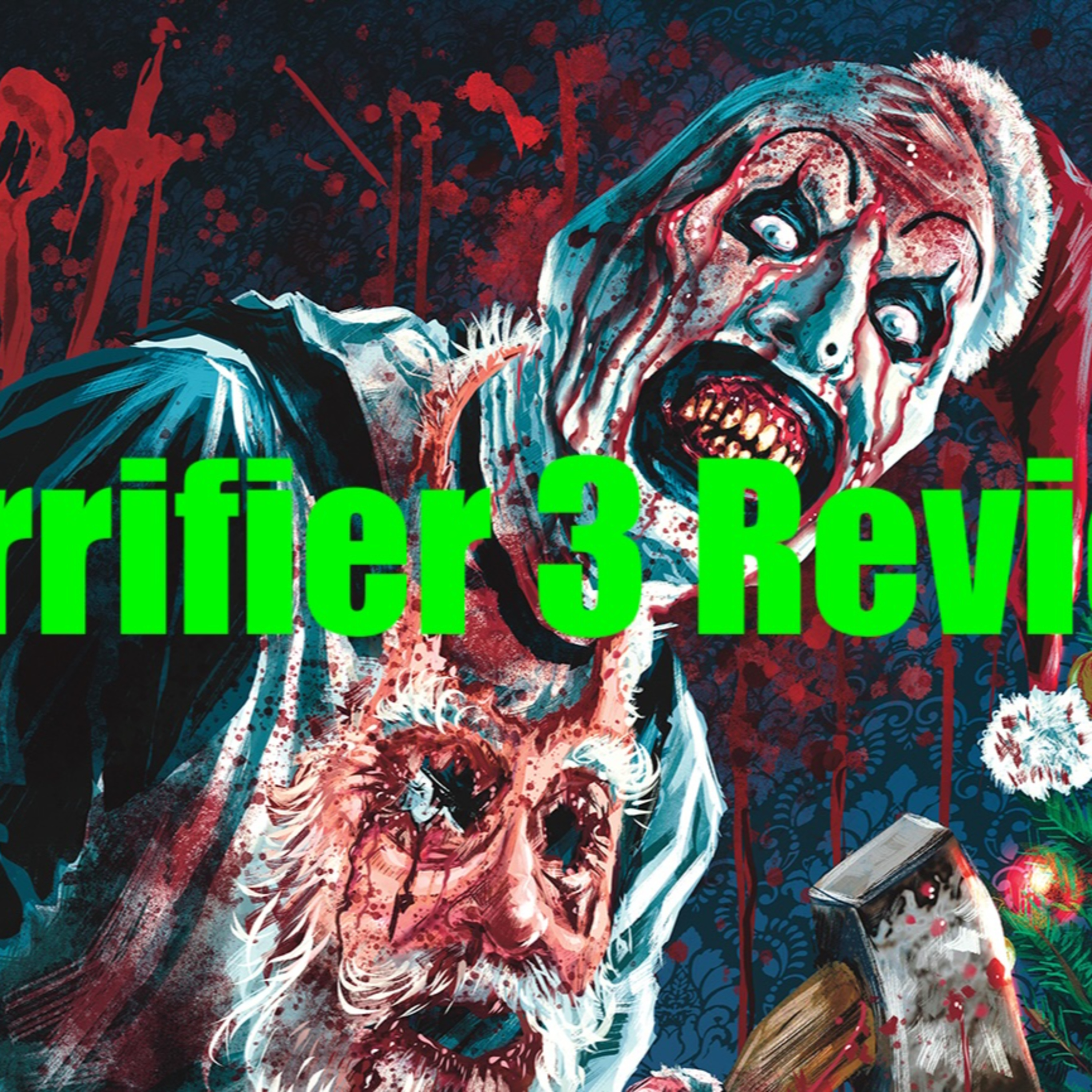 277: Terrifier 3 (2024) episode artwork