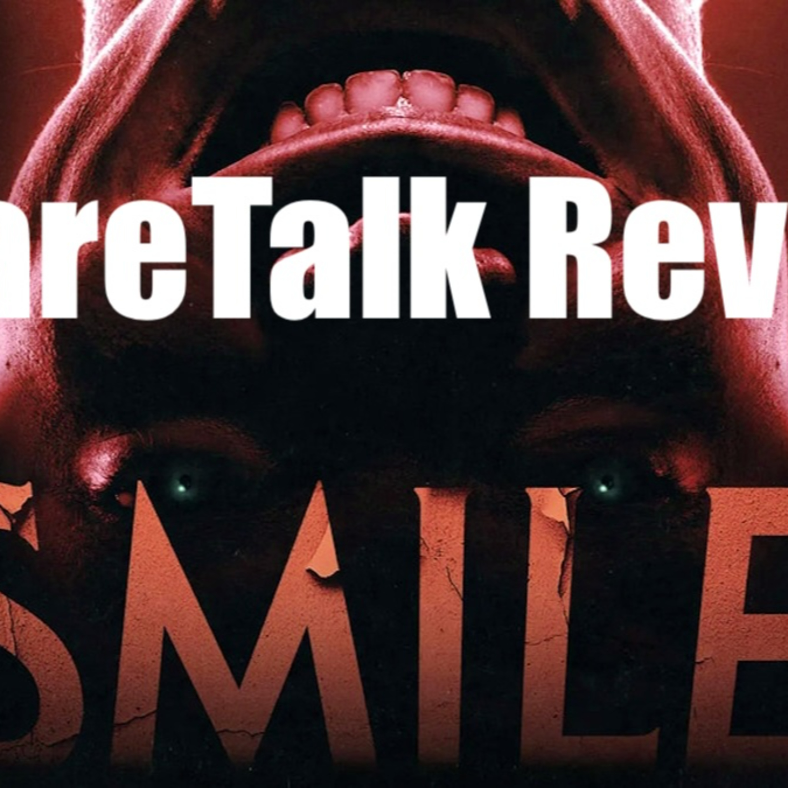 279: Smile (2022) review episode artwork