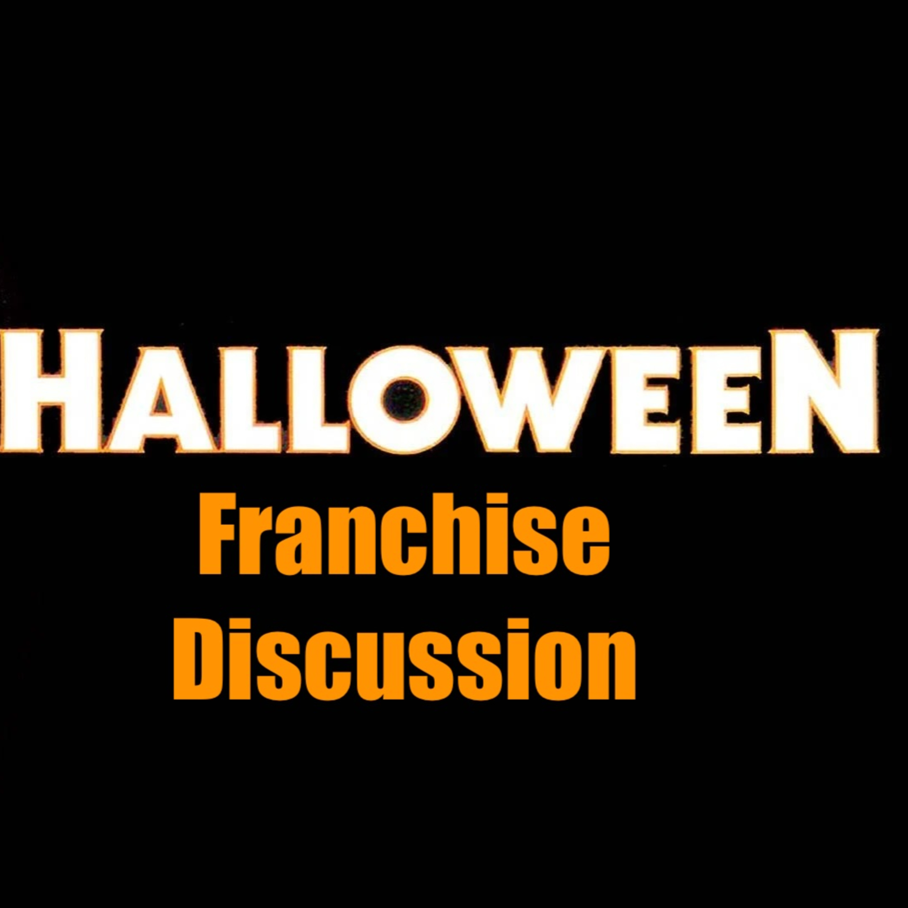 281: Halloween franchise discussion episode artwork