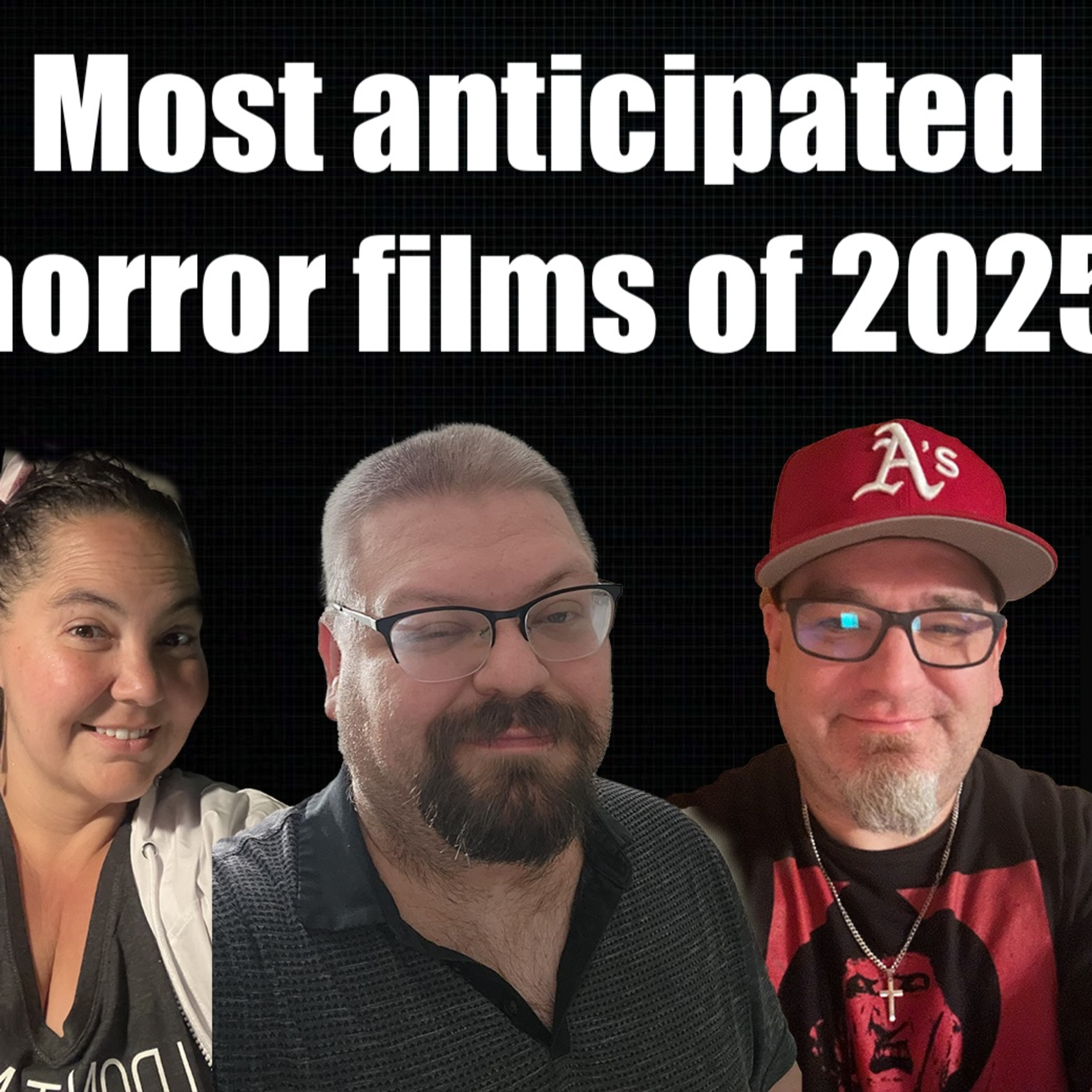 311: Anticipated Horror Movies of 2025 episode artwork