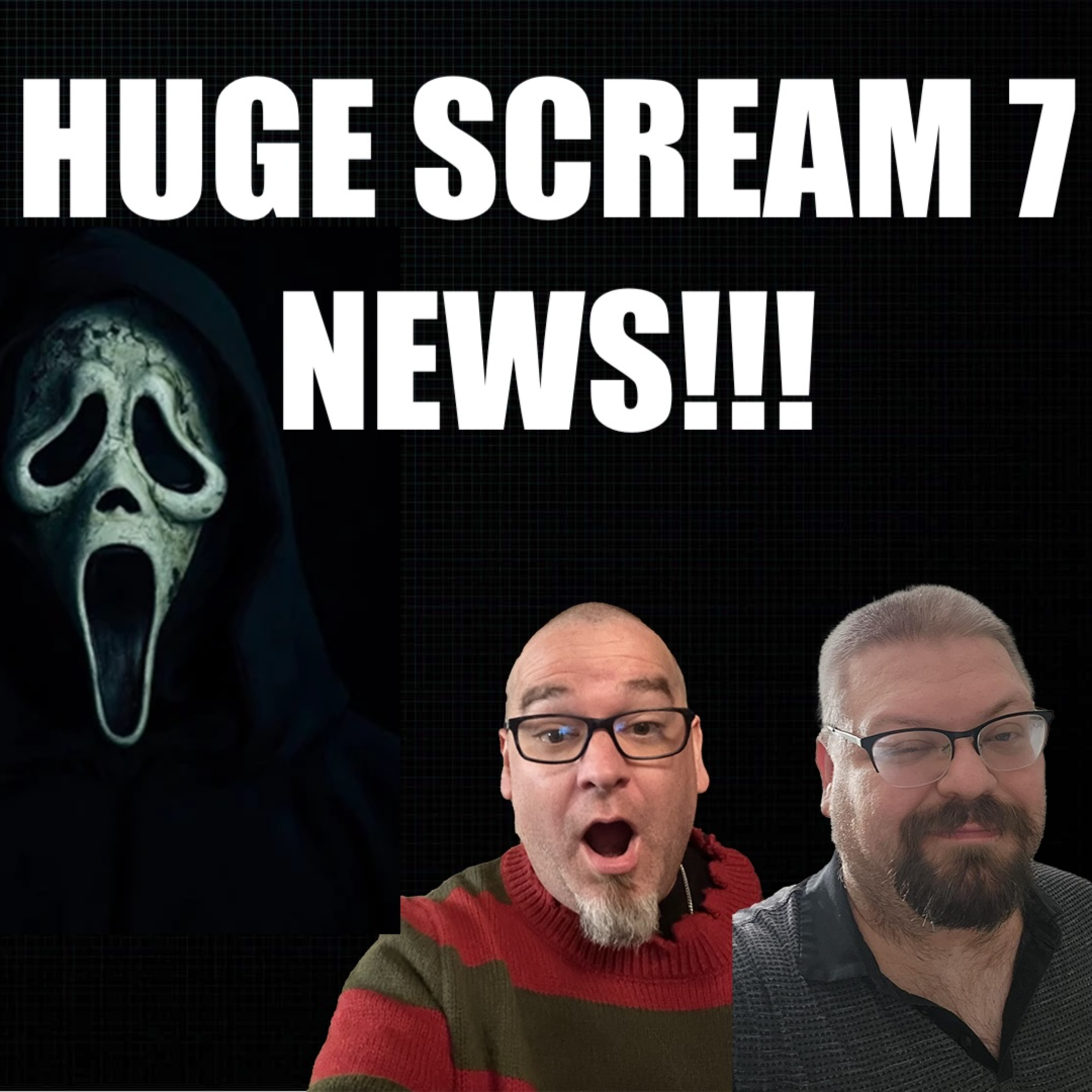 316: HUGE Scream 7 news!!! episode artwork