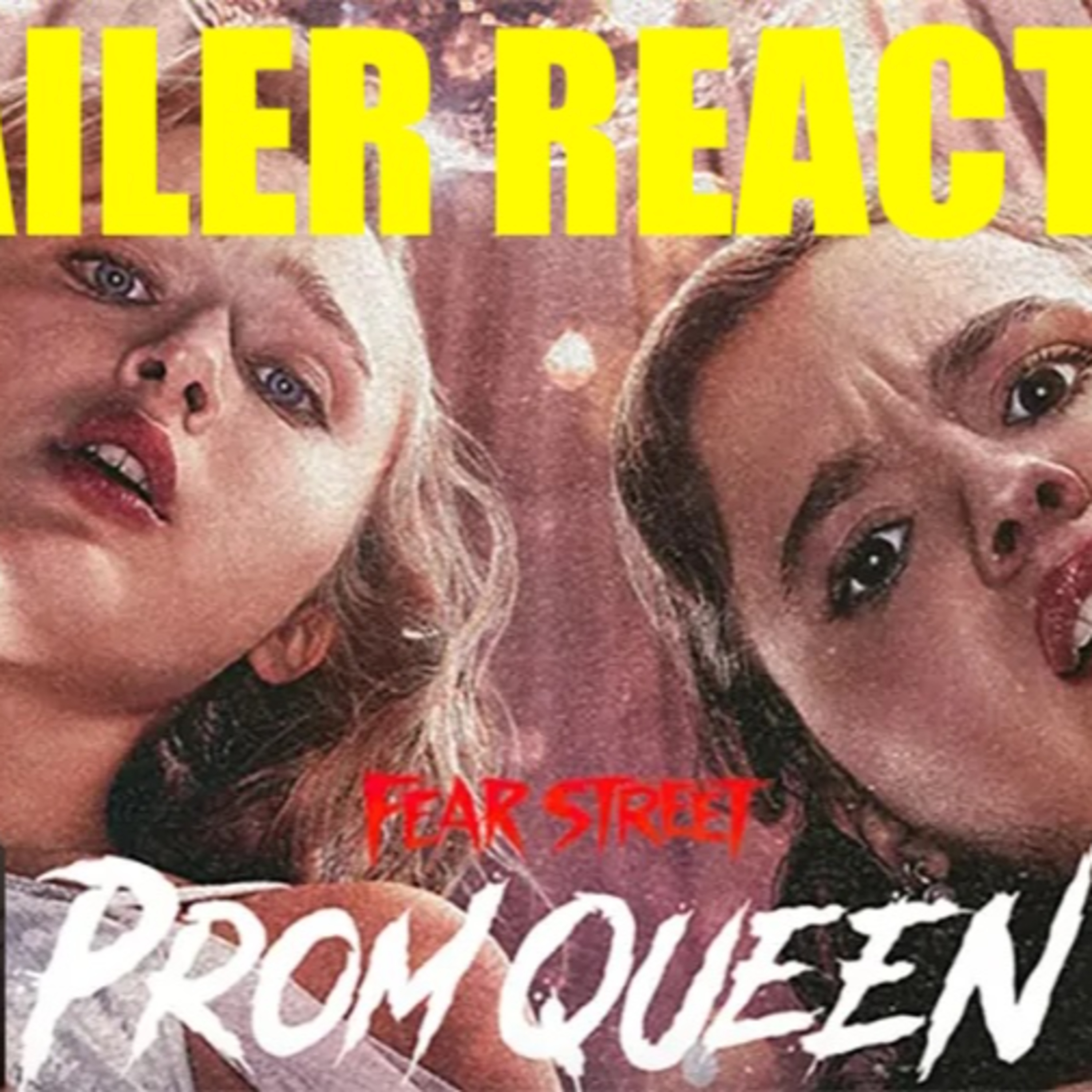344: Fear Street: Prom Queen | Trailer reaction episode artwork