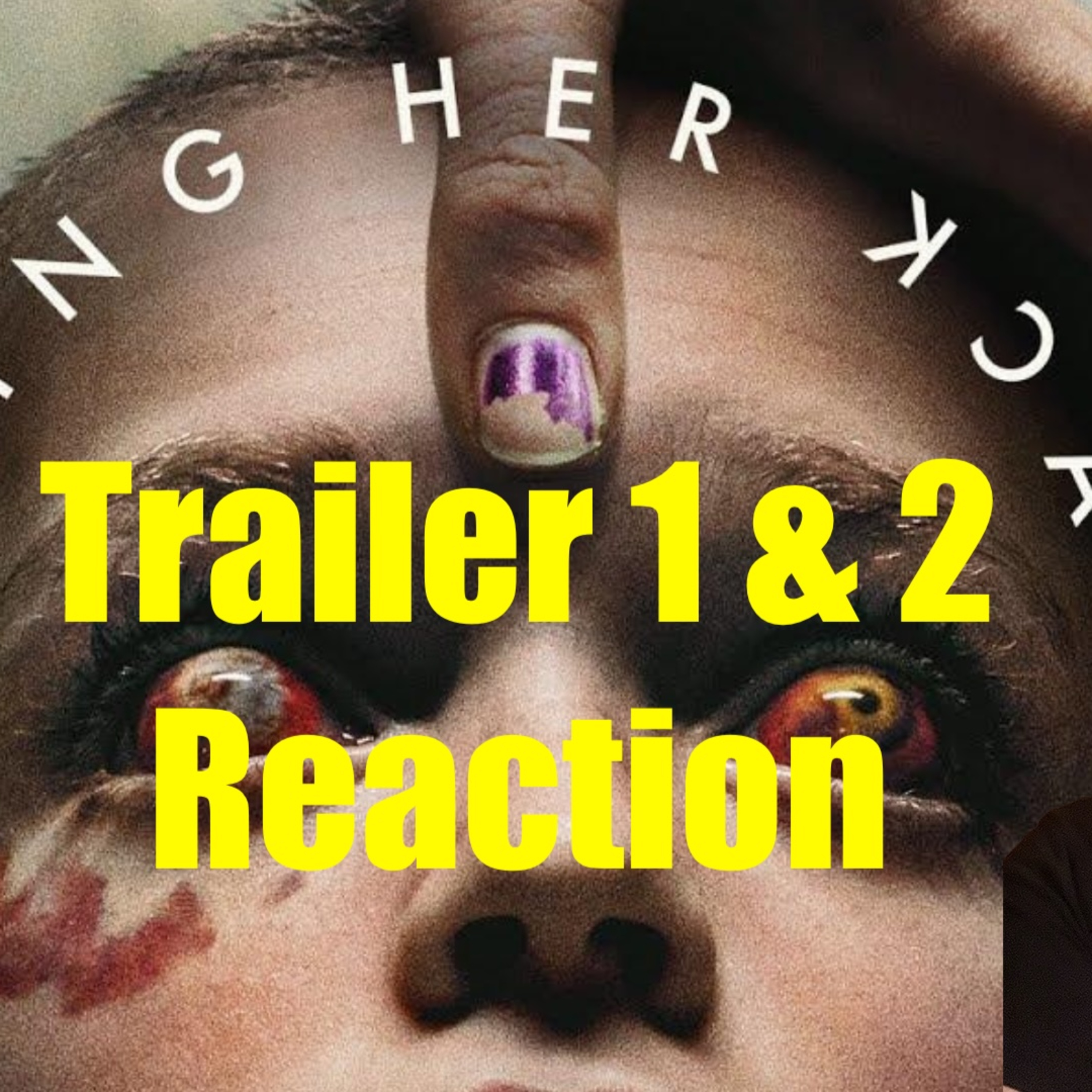 350: Bring Her Back | Trailer 1 & 2 Reaction episode artwork