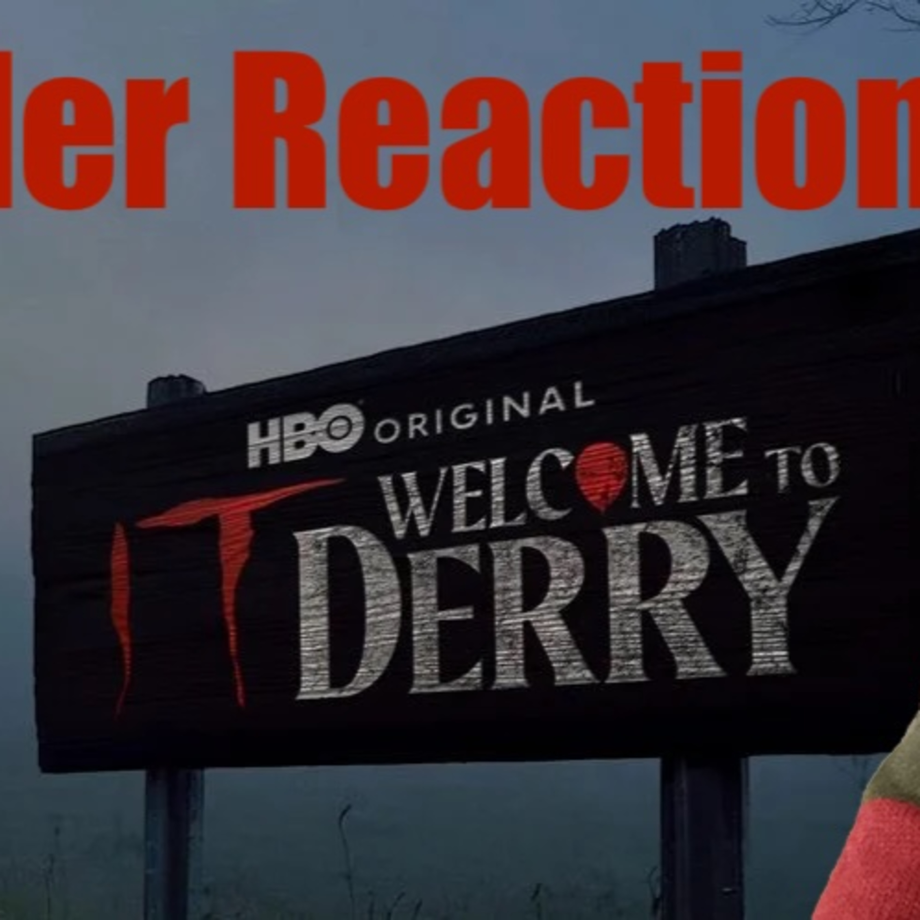 352: Welcome to Derry (2025) | Trailer Reaction episode artwork