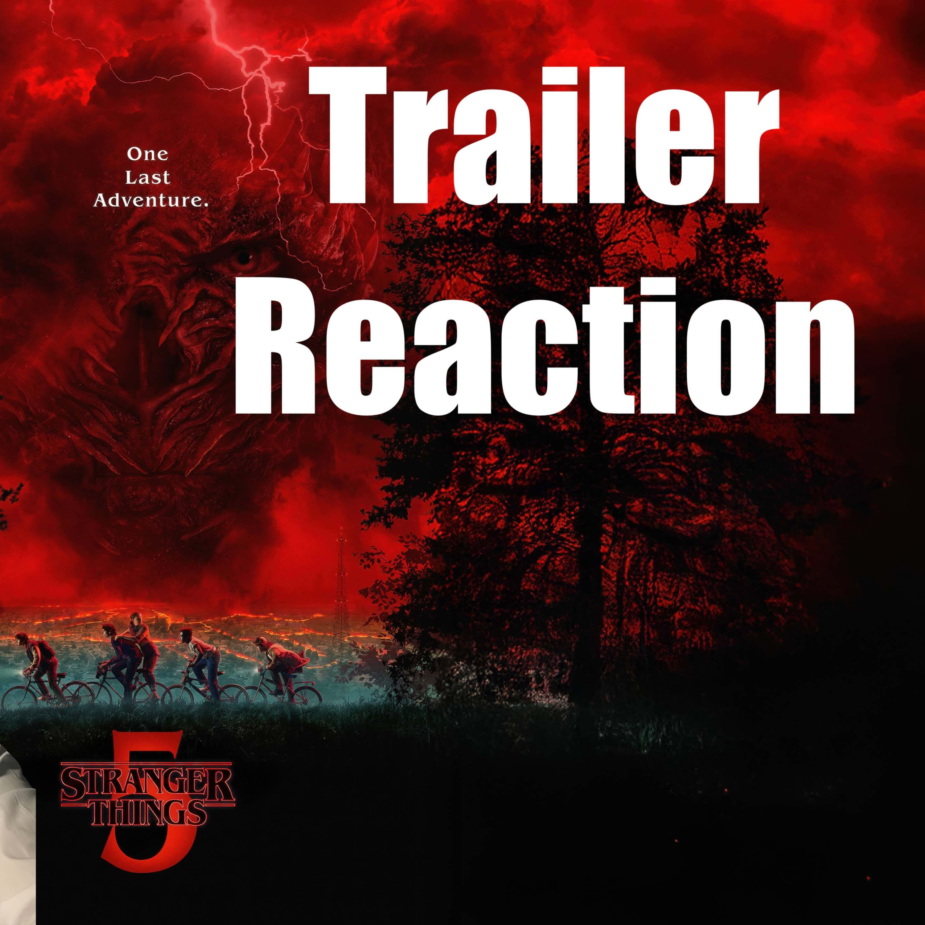 384: Stranger Things season 5 | Trailer reaction! episode artwork