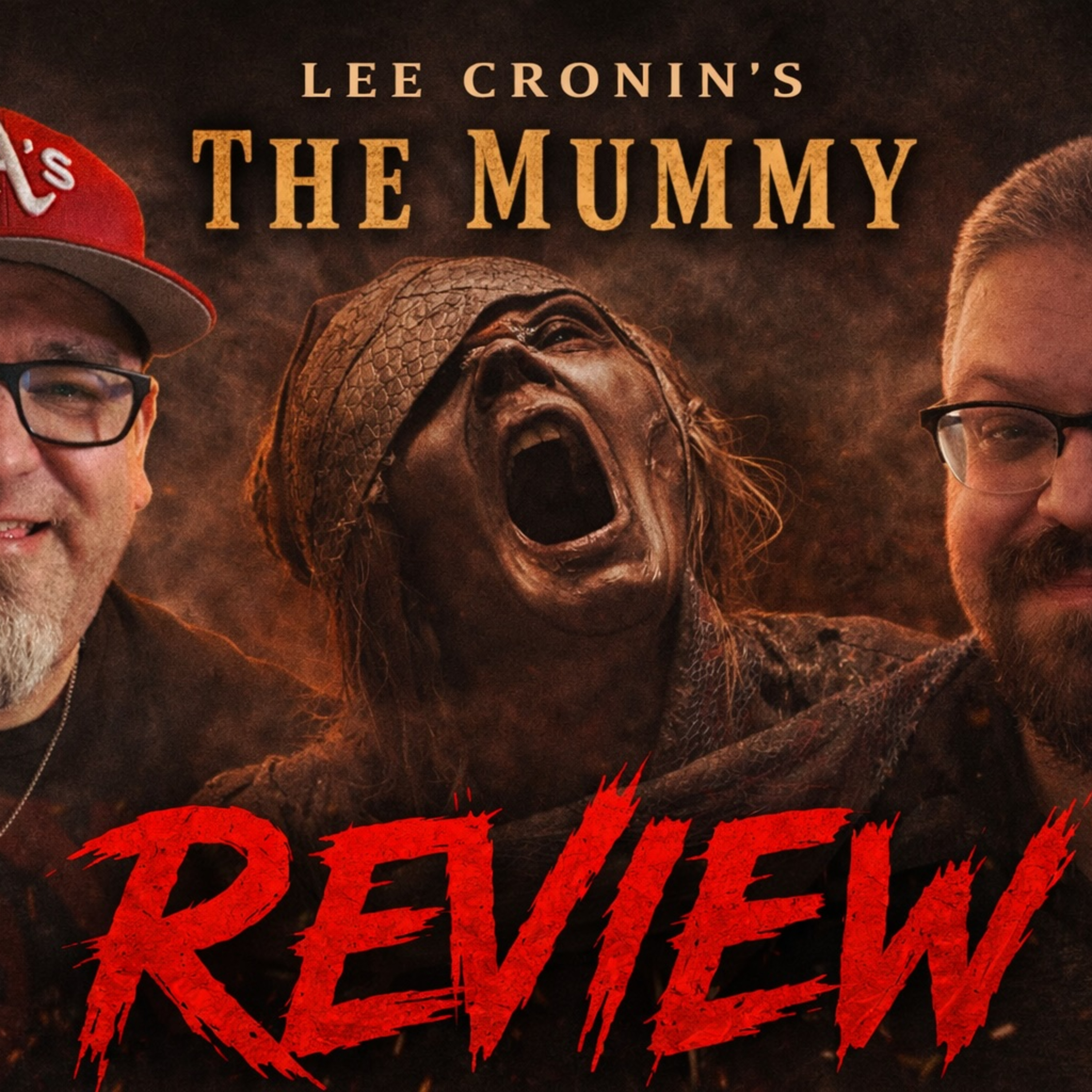 438: Lee Cronin's The Mummy episode artwork