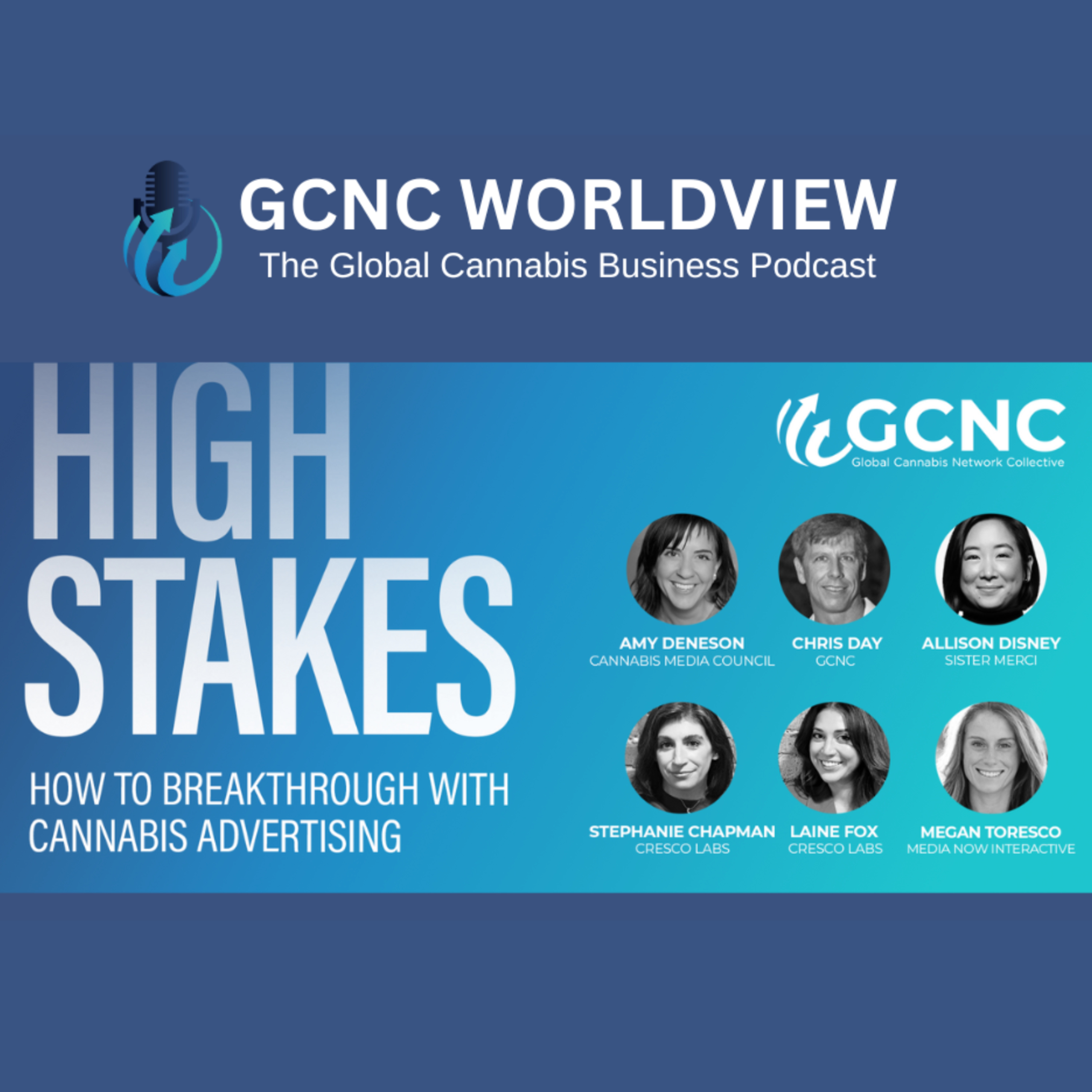 GCNC World View: The Global Cannabis Business Podcast