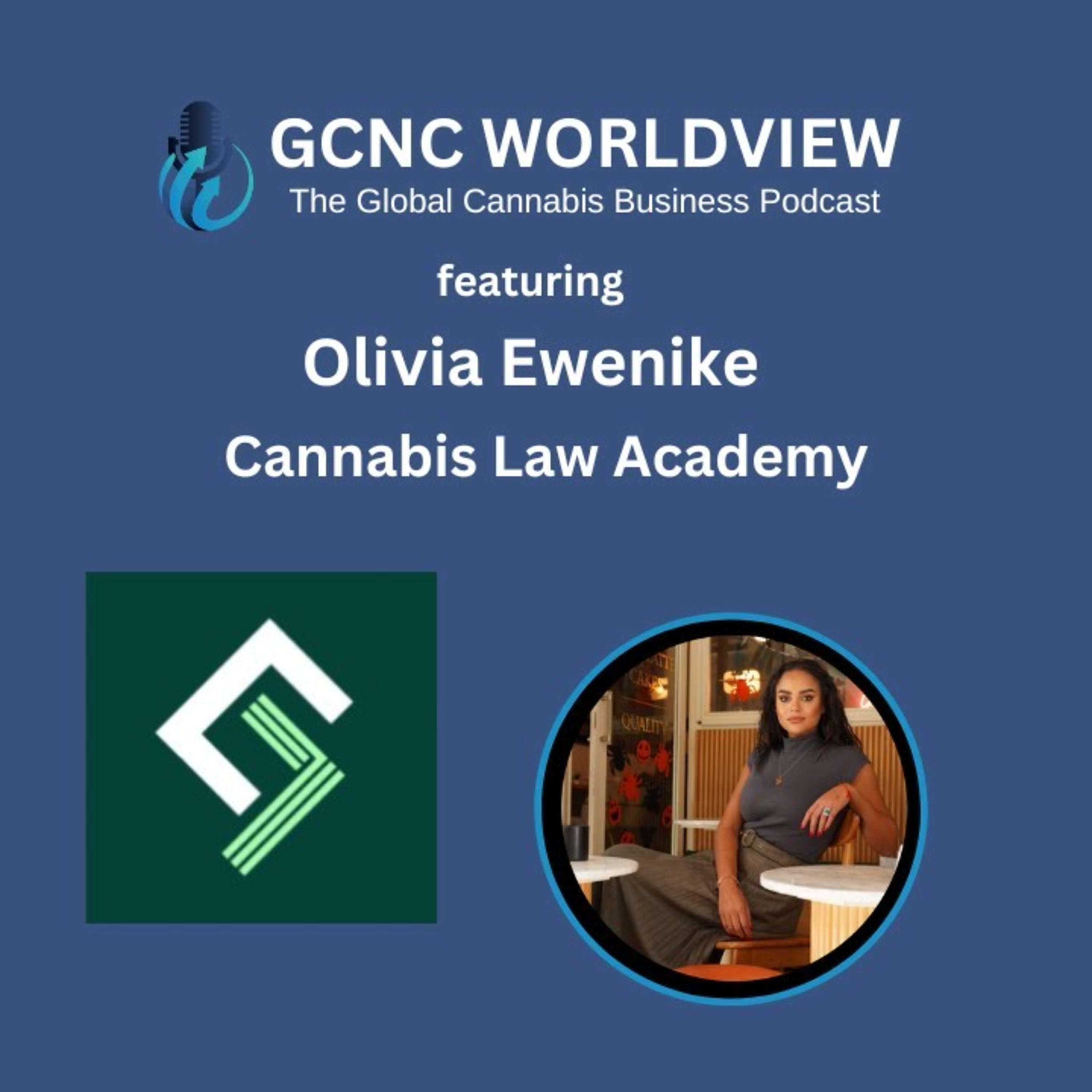 GCNC World View: The Global Cannabis Business Podcast