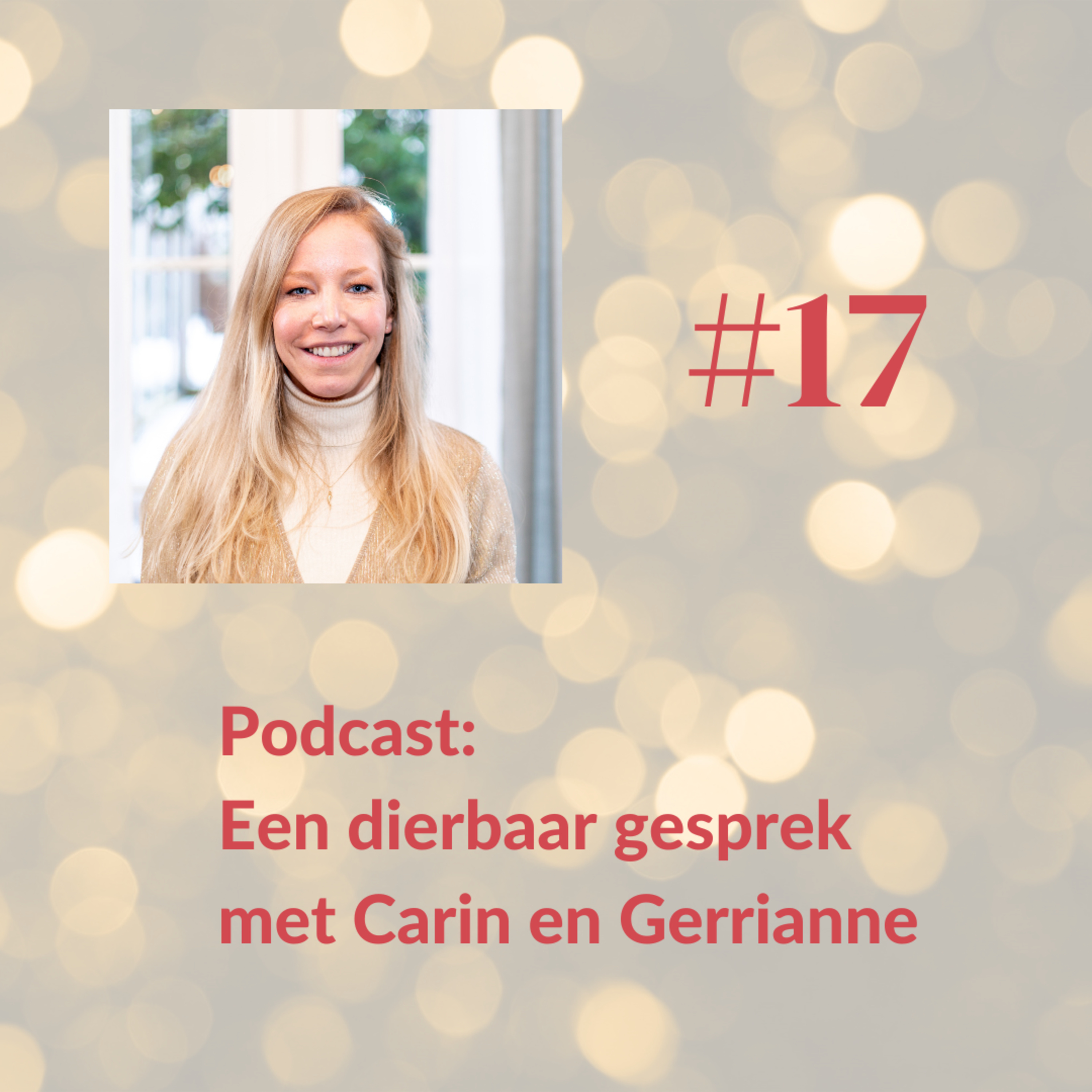 Een dierbaar gesprek met Carin
