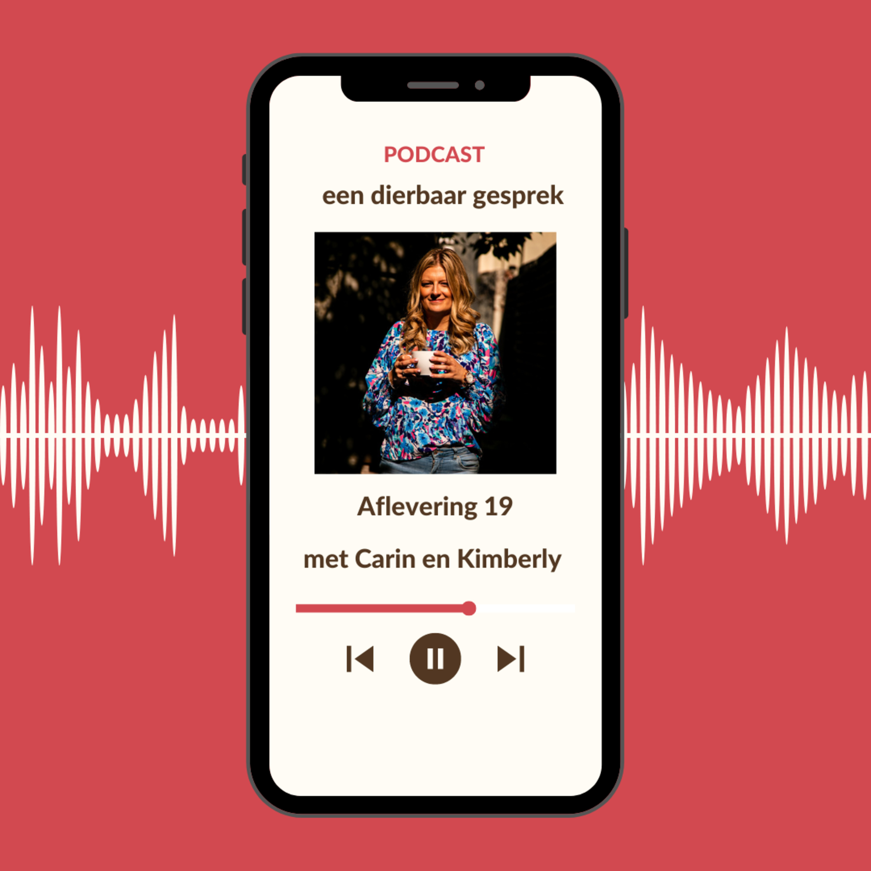 Een dierbaar gesprek met Carin