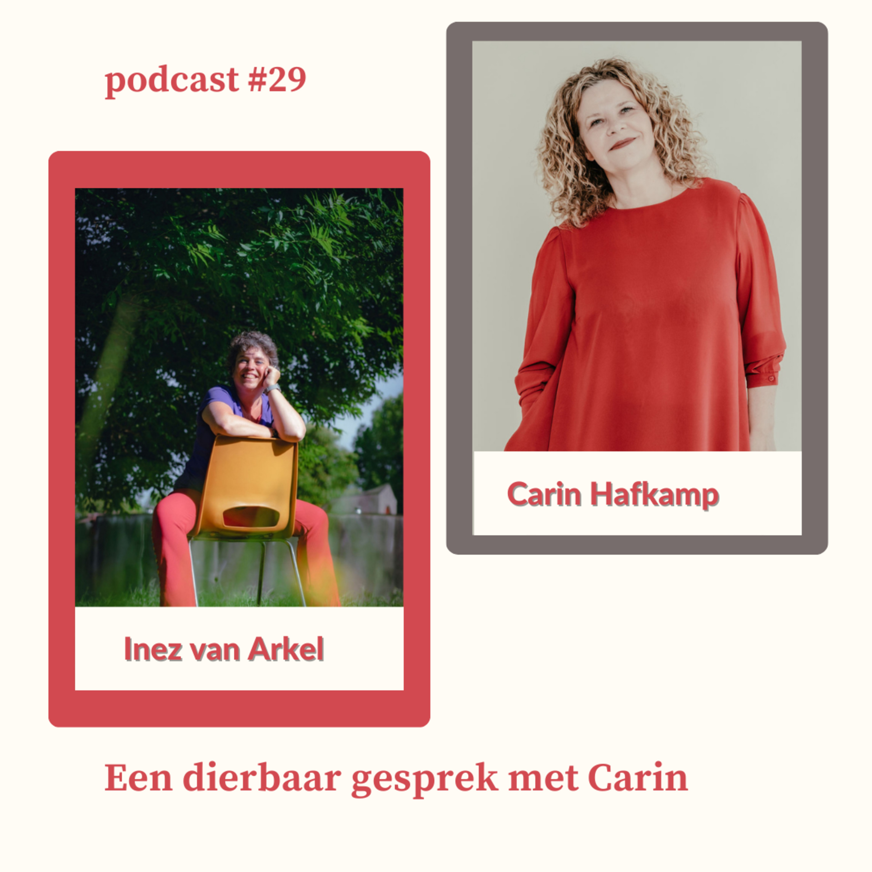 Een dierbaar gesprek met Carin