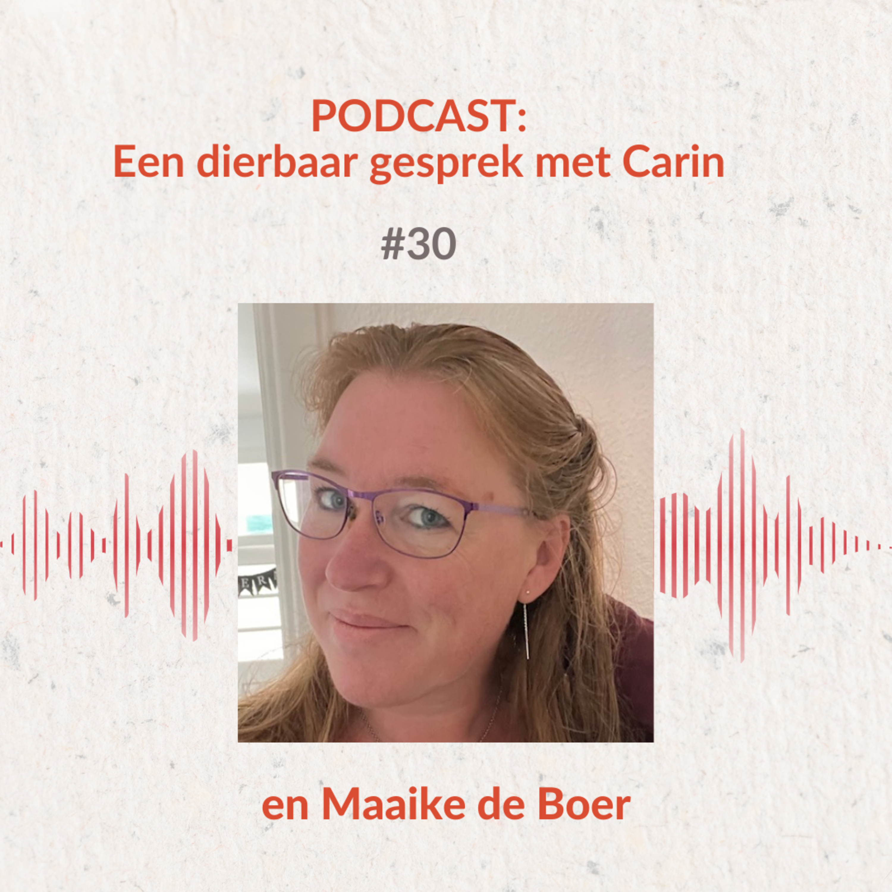 Een dierbaar gesprek met Carin