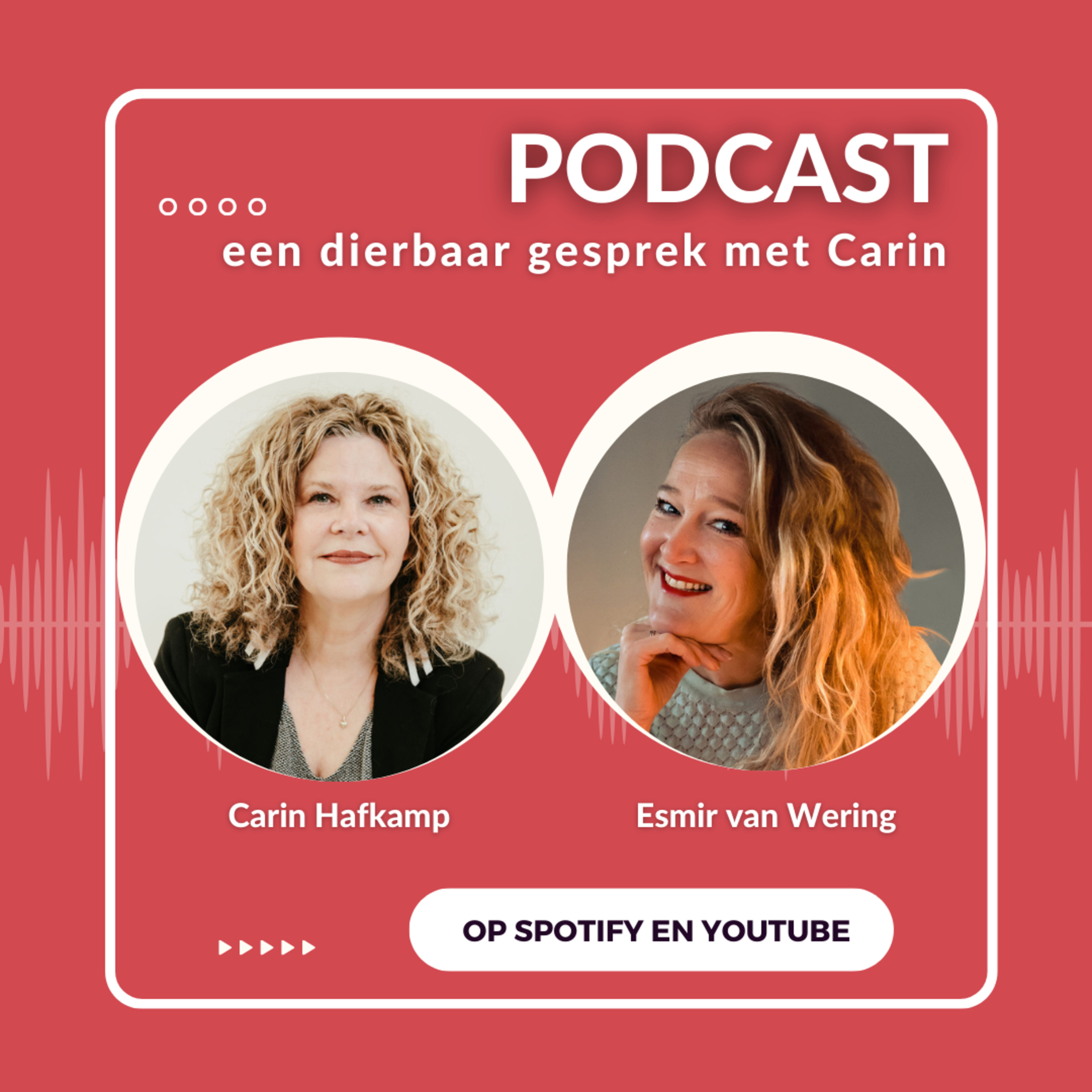 Een dierbaar gesprek met Carin