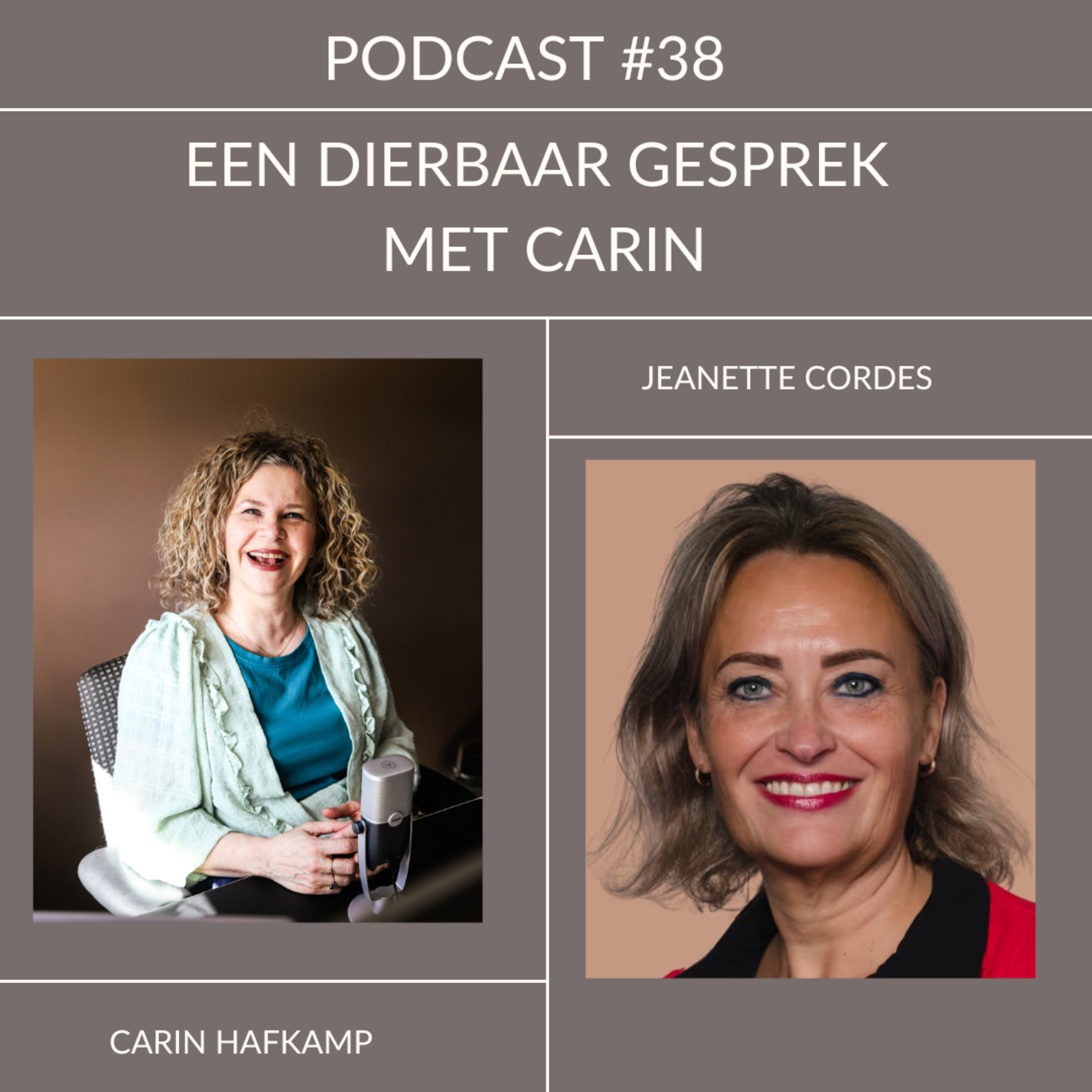 Een dierbaar gesprek met Carin
