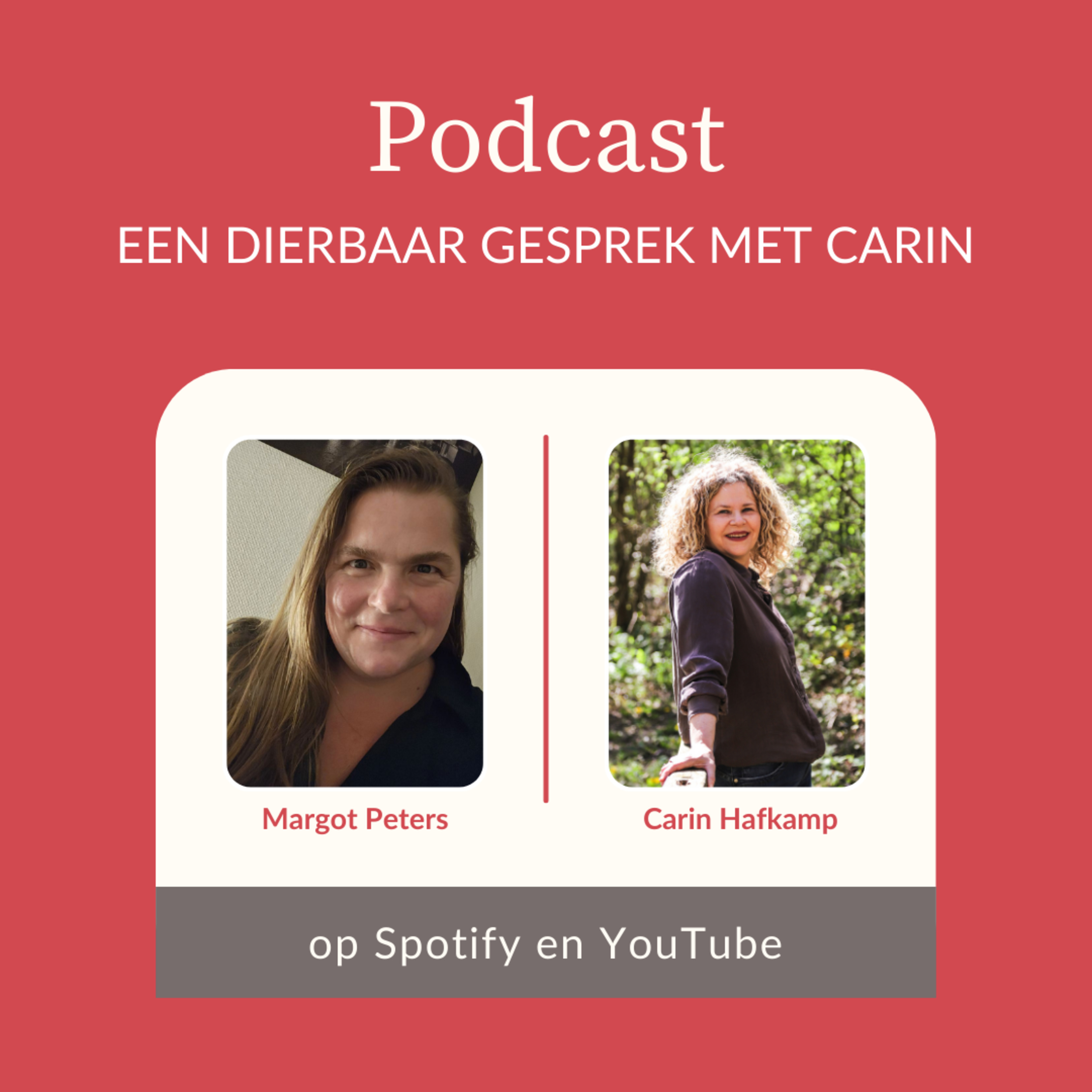 Een dierbaar gesprek met Carin