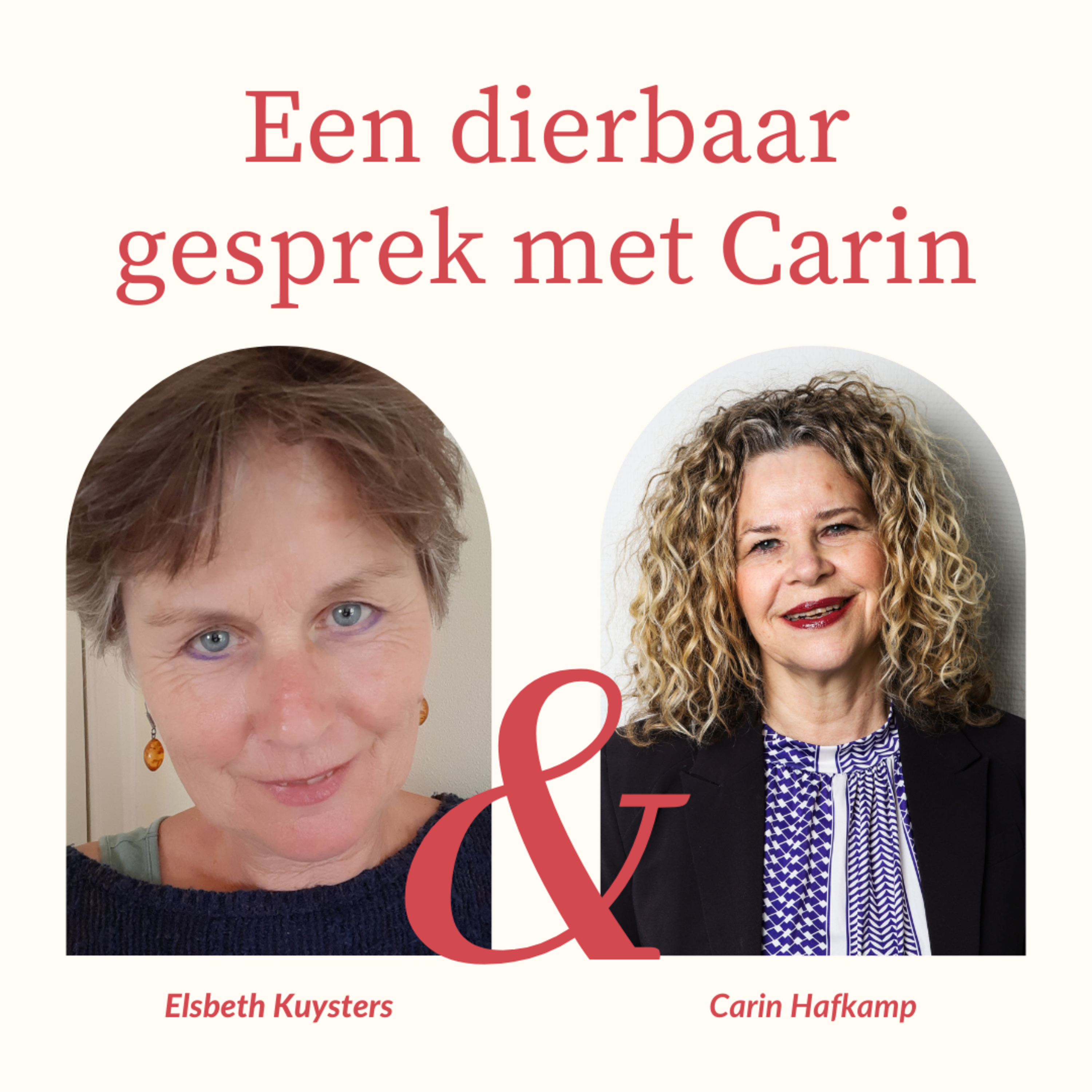 Een dierbaar gesprek met Carin