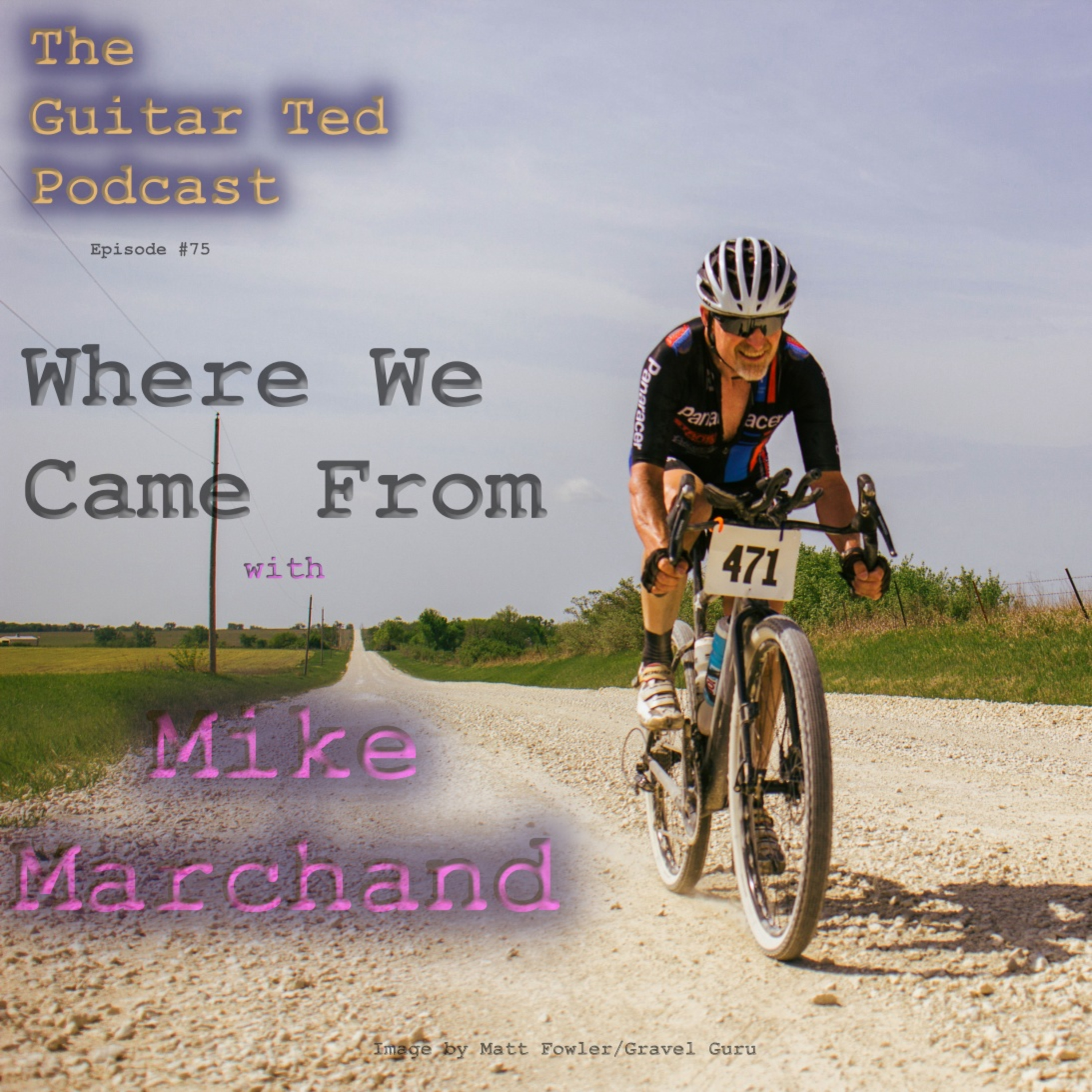 Where We Came From with Mike Marchand