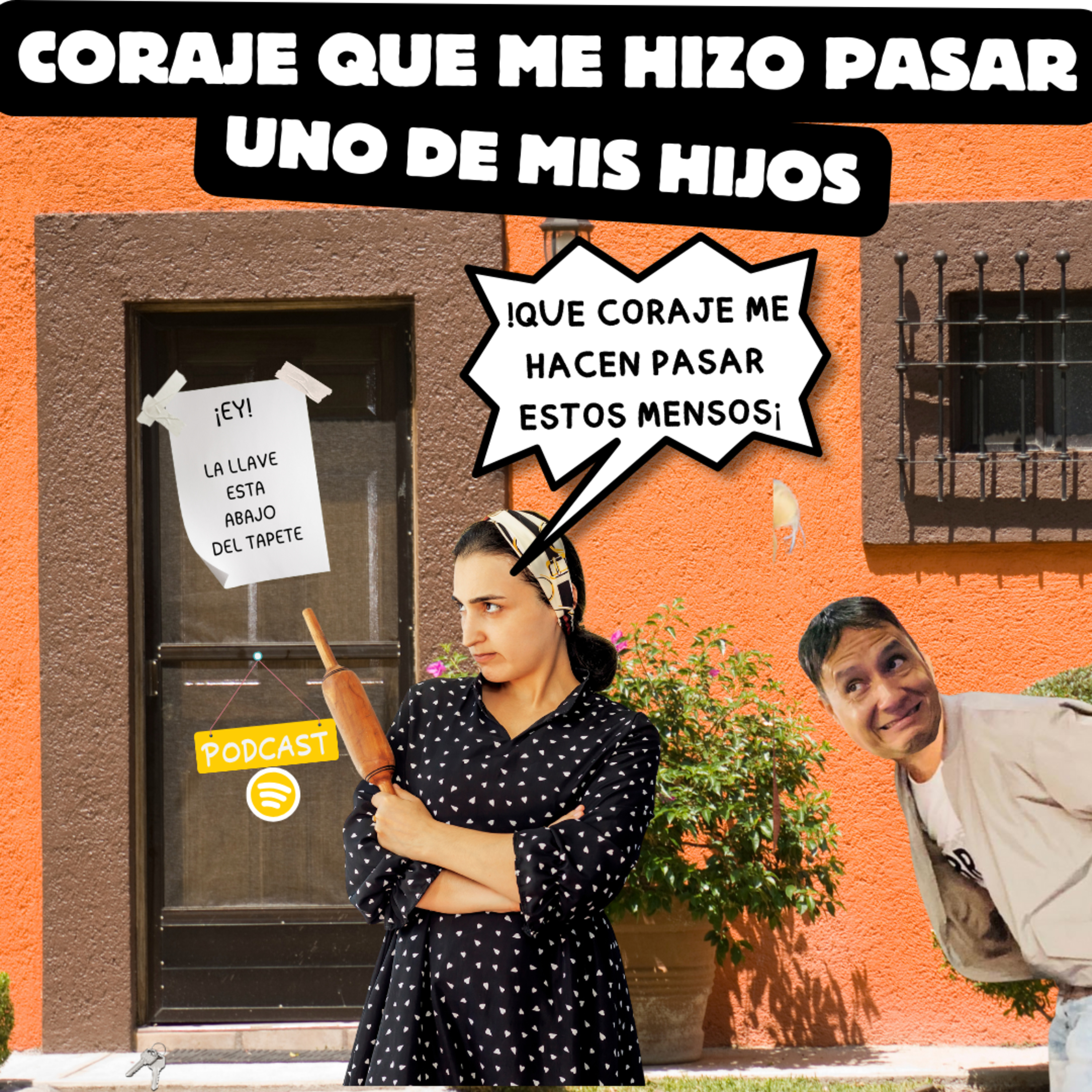 CORAJE QUE ME HIZO PASAR UNO DE MIS HIJOS episode artwork
