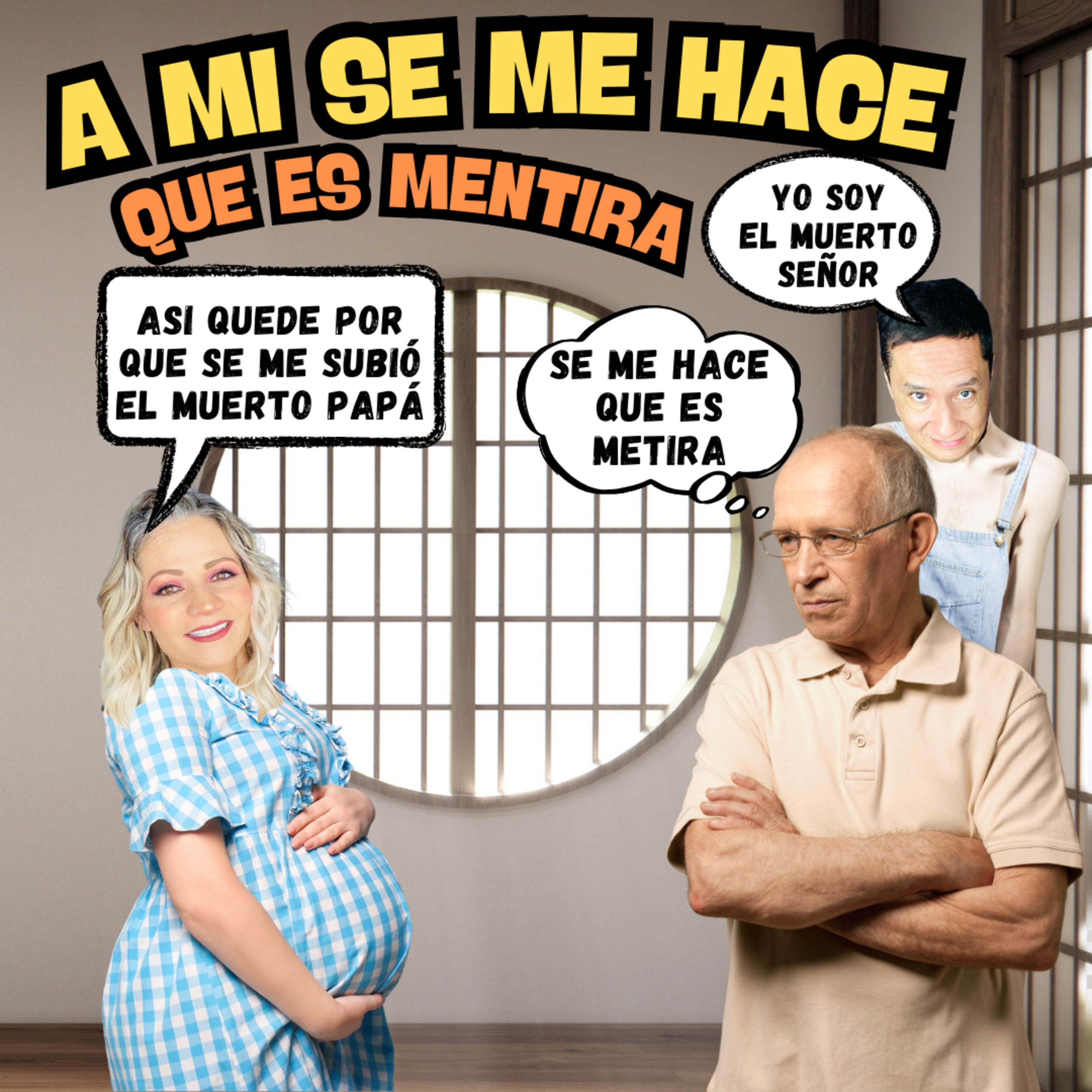 A MI SE ME HACE QUE ES MENTIRA episode artwork