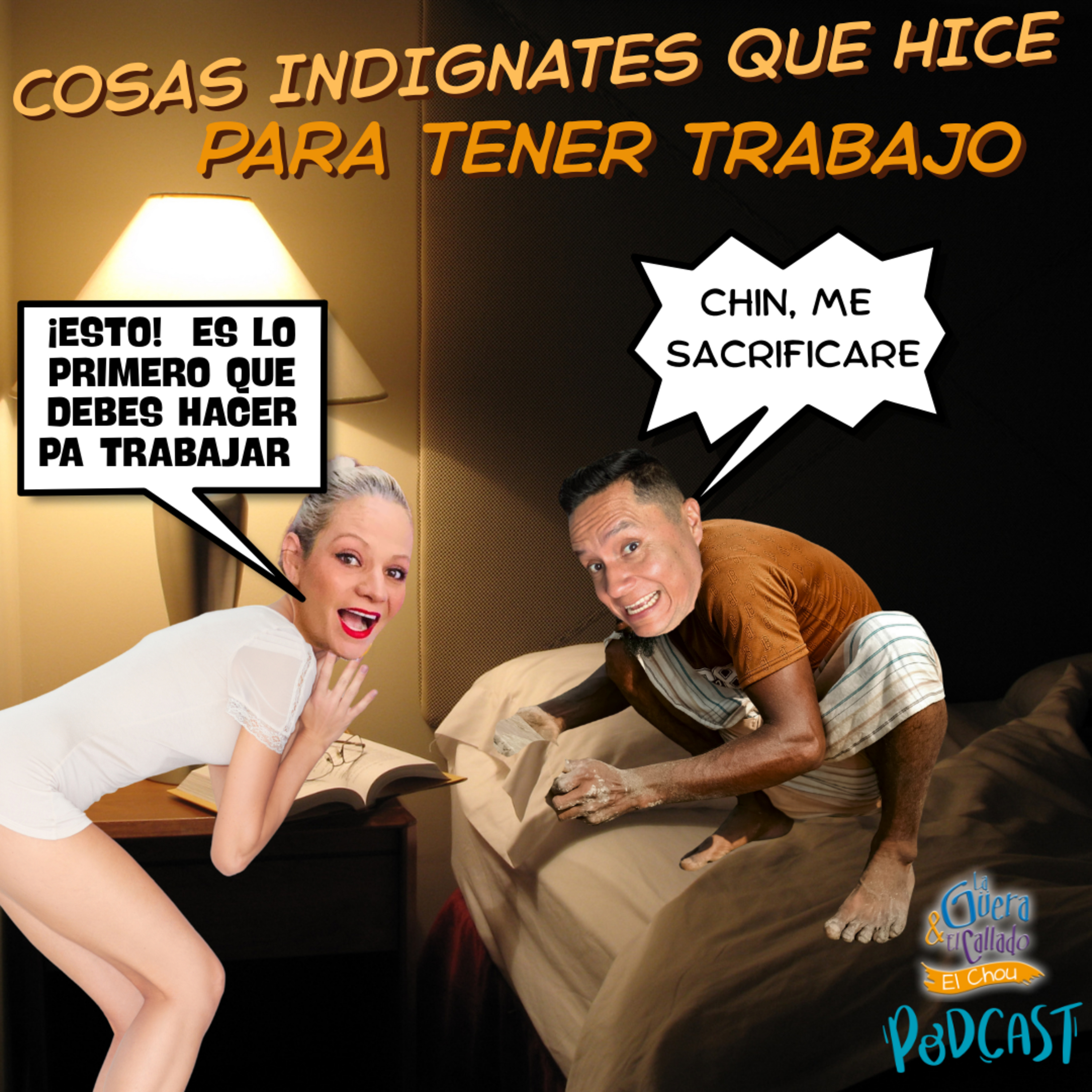COSAS INDIGNAS QUE HICE POR TENER TRABAJO. episode artwork