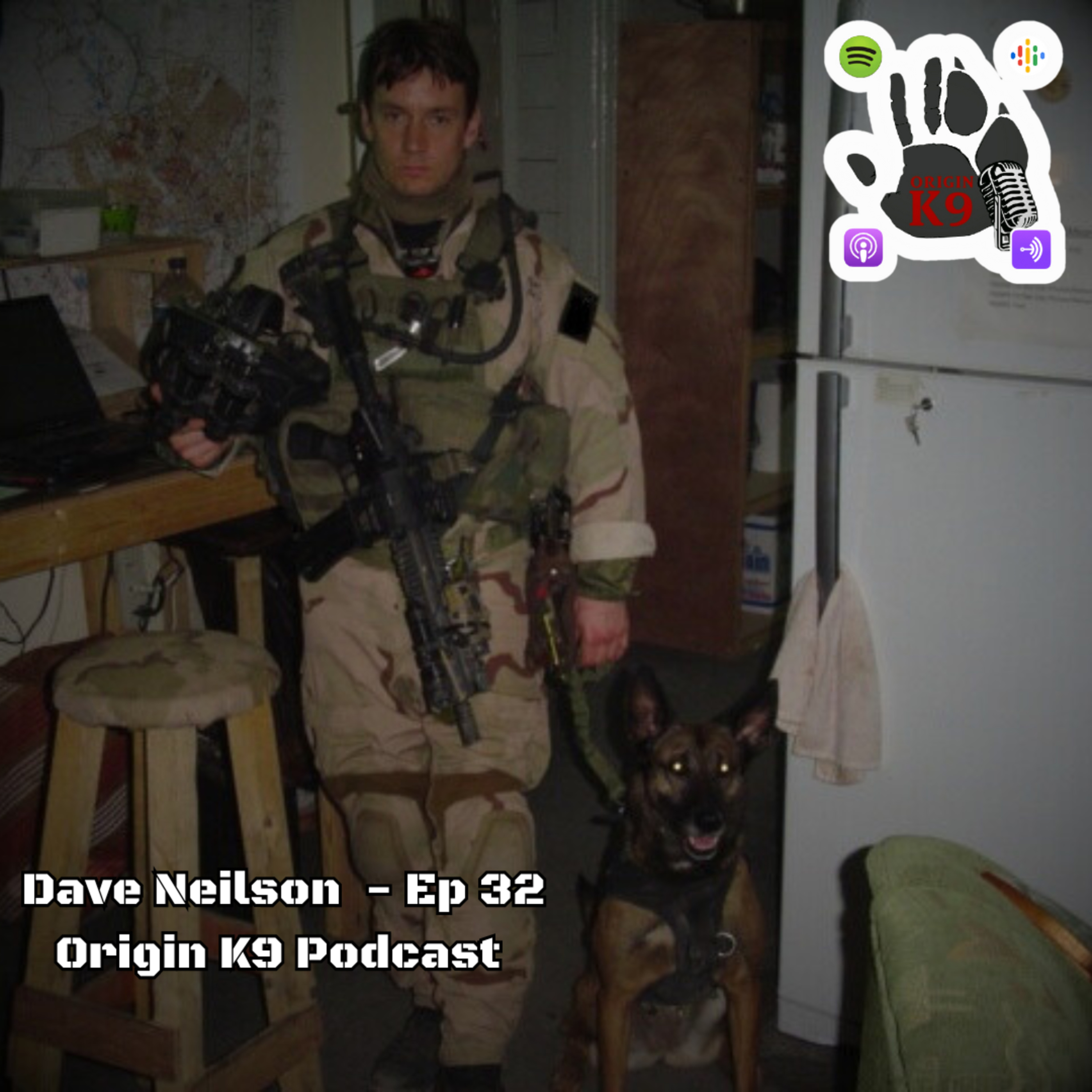 Ep 32 - Dave Neilson: Origin K9 Podcast episode artwork