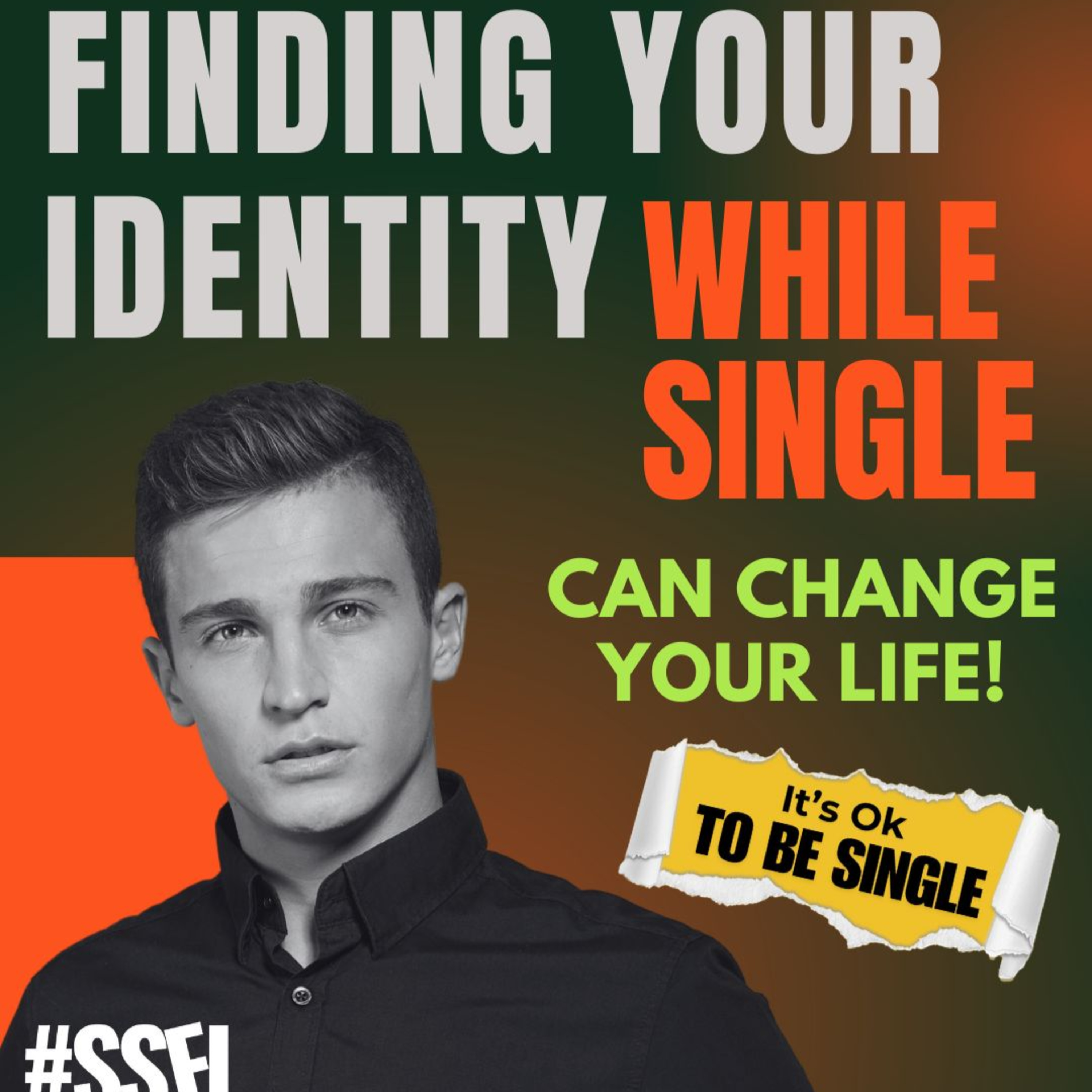 Finding Your Identity as Single Changes Your Life | From Series "It's Ok To Be Single" | #SSFL | 03 episode artwork