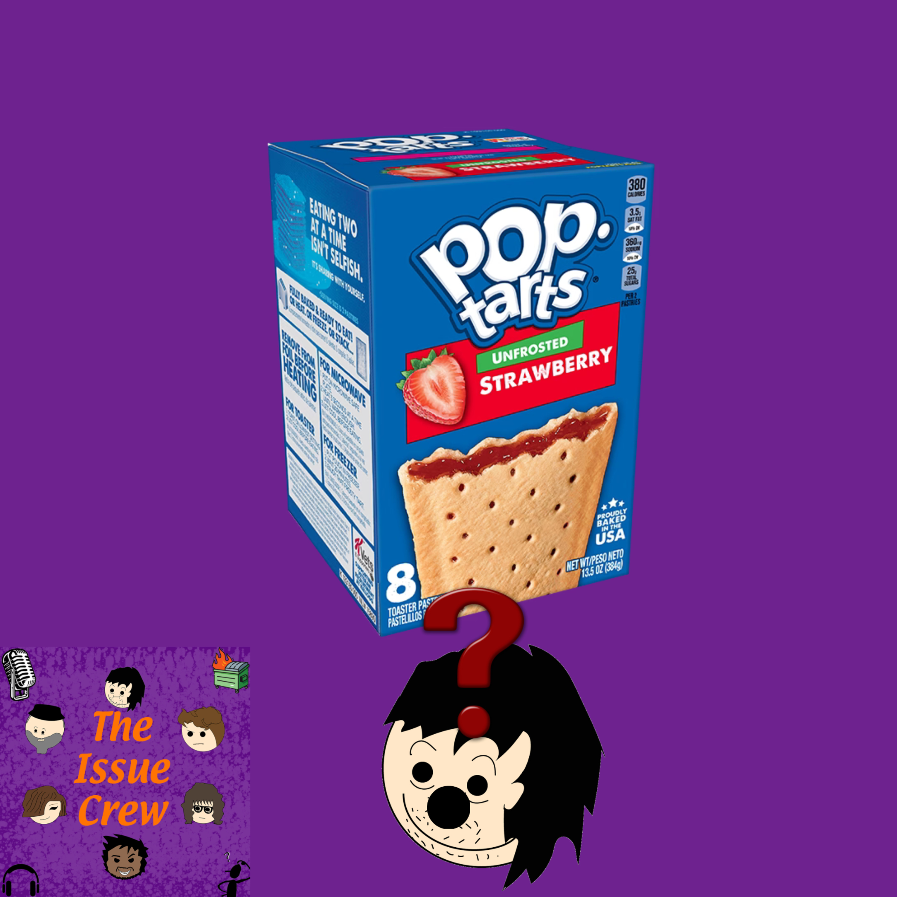 What in the World is a Plain Pop-Tart? | The Issue Crew (ft. RaggingGingy) episode artwork