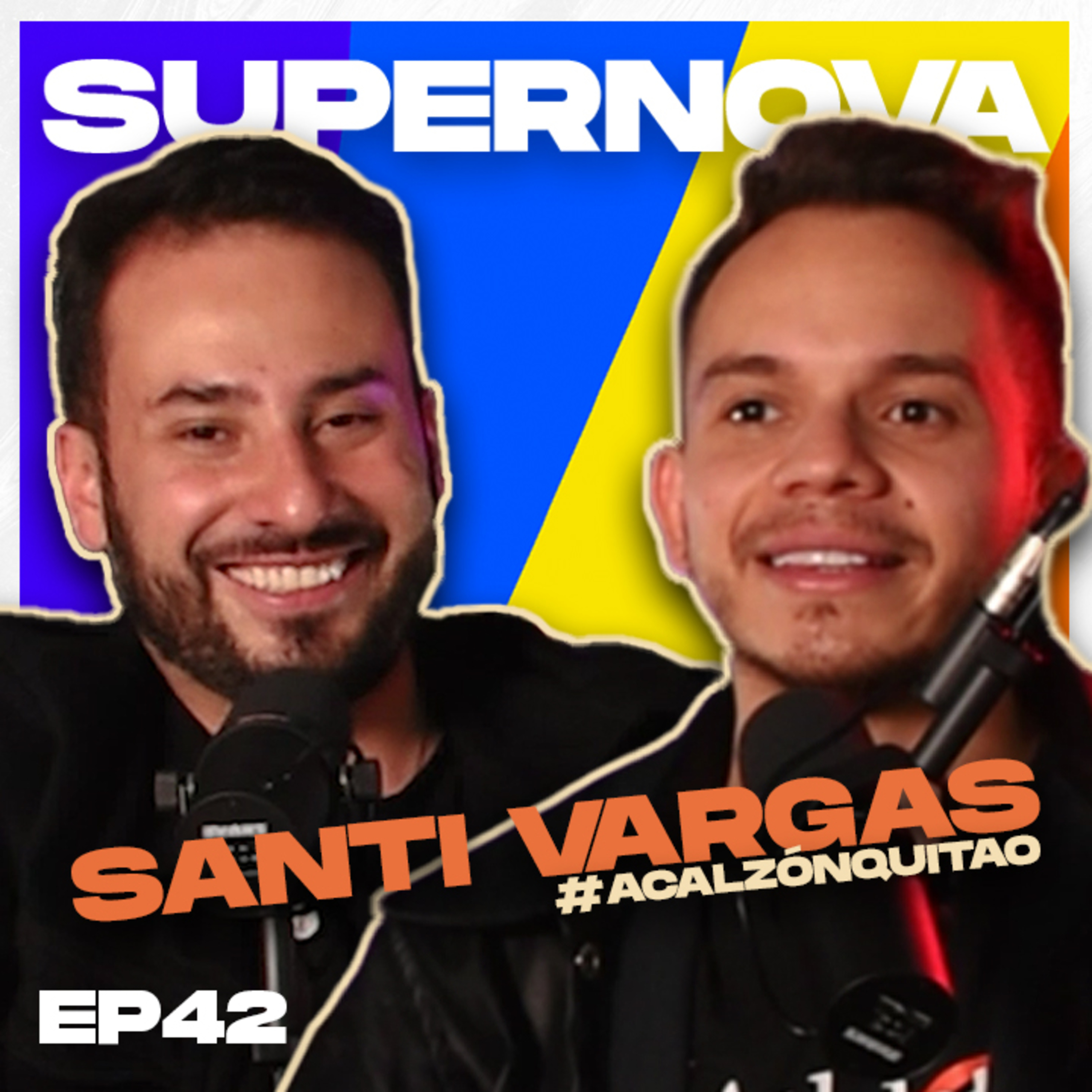 Supernova Podcast EP42 - Santiago Vargas - Con determinación todo se puede lograr  episode artwork