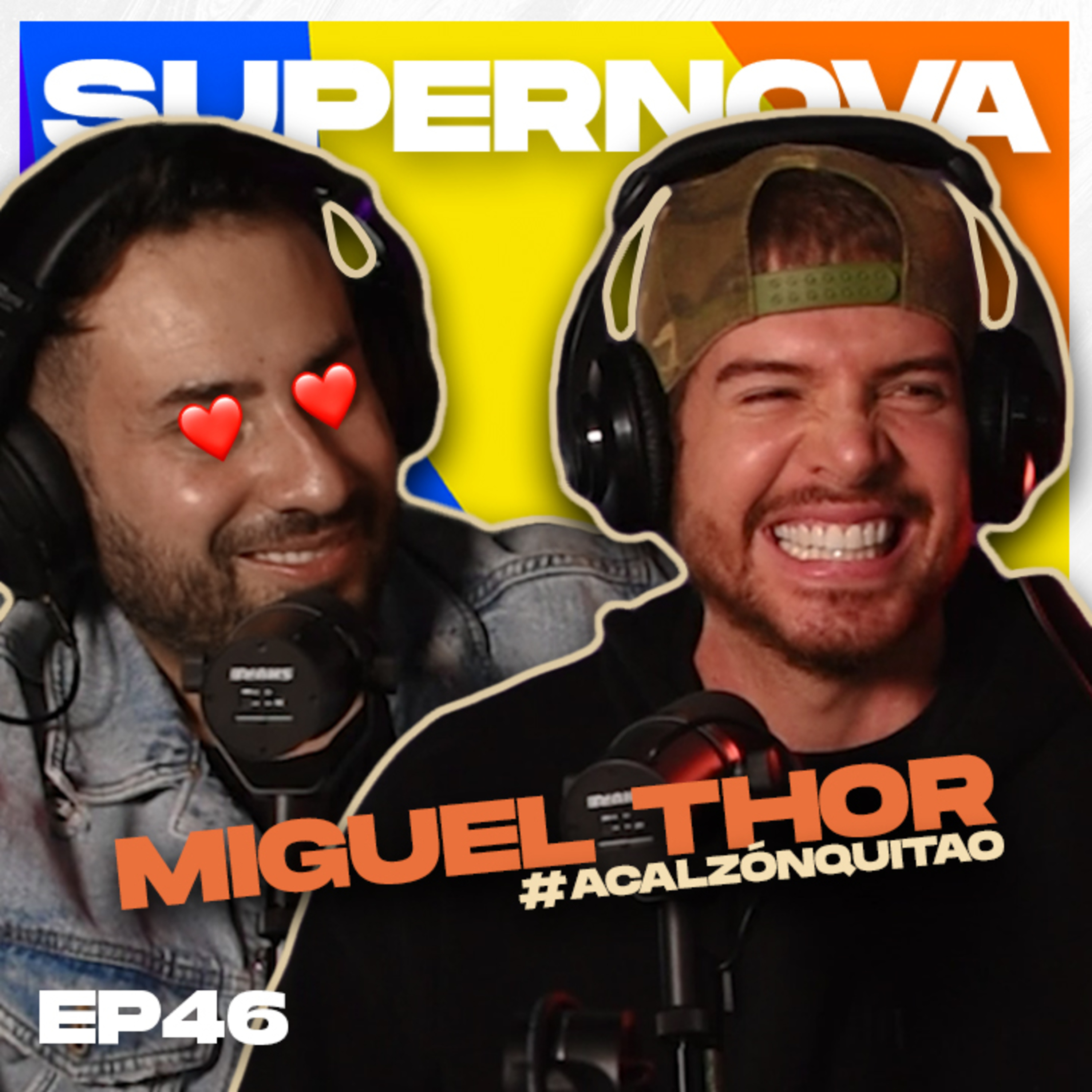 Supernova Podcast EP46 - Miguel Thor - Machismo - Feminismo - Reallitys Show y Farandula episode artwork