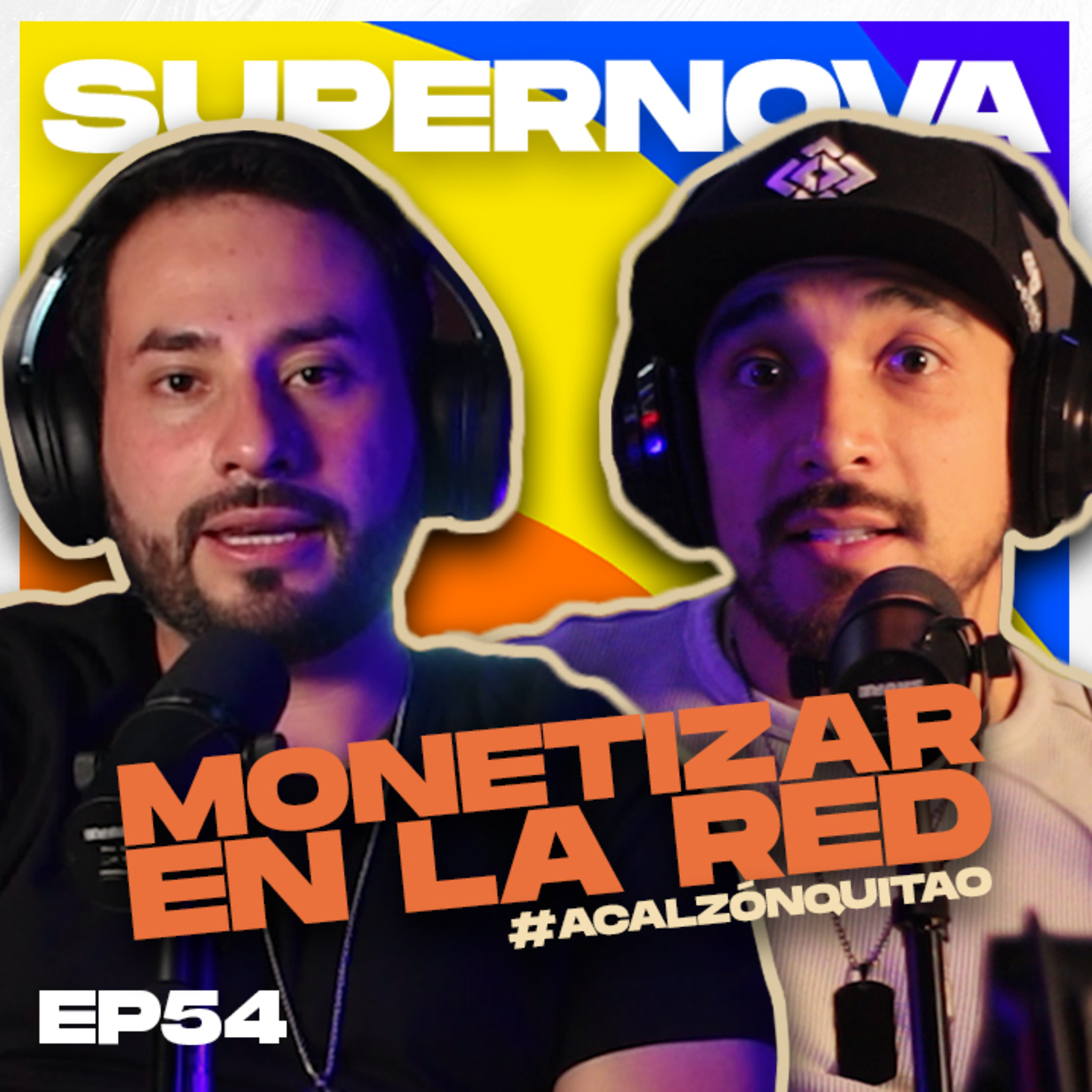 Supernova Podcast EP 54 - Monetizar redes sociales y marketing digital episode artwork