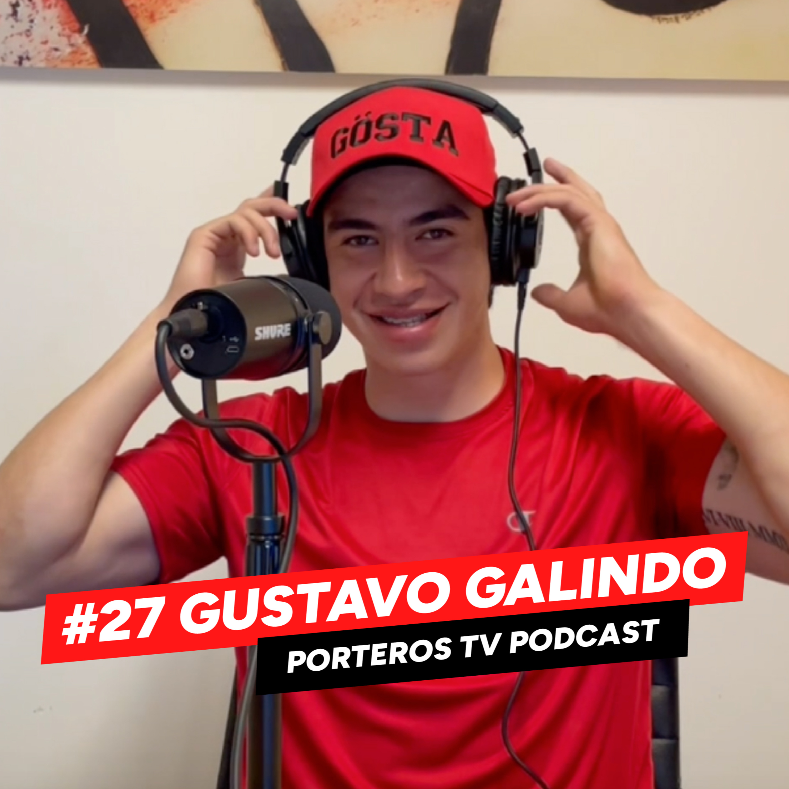 #27 GUSTAVO GALINDO | Tigres me corrió y me contrataron de nuevo a los 2 días para debutar en primera