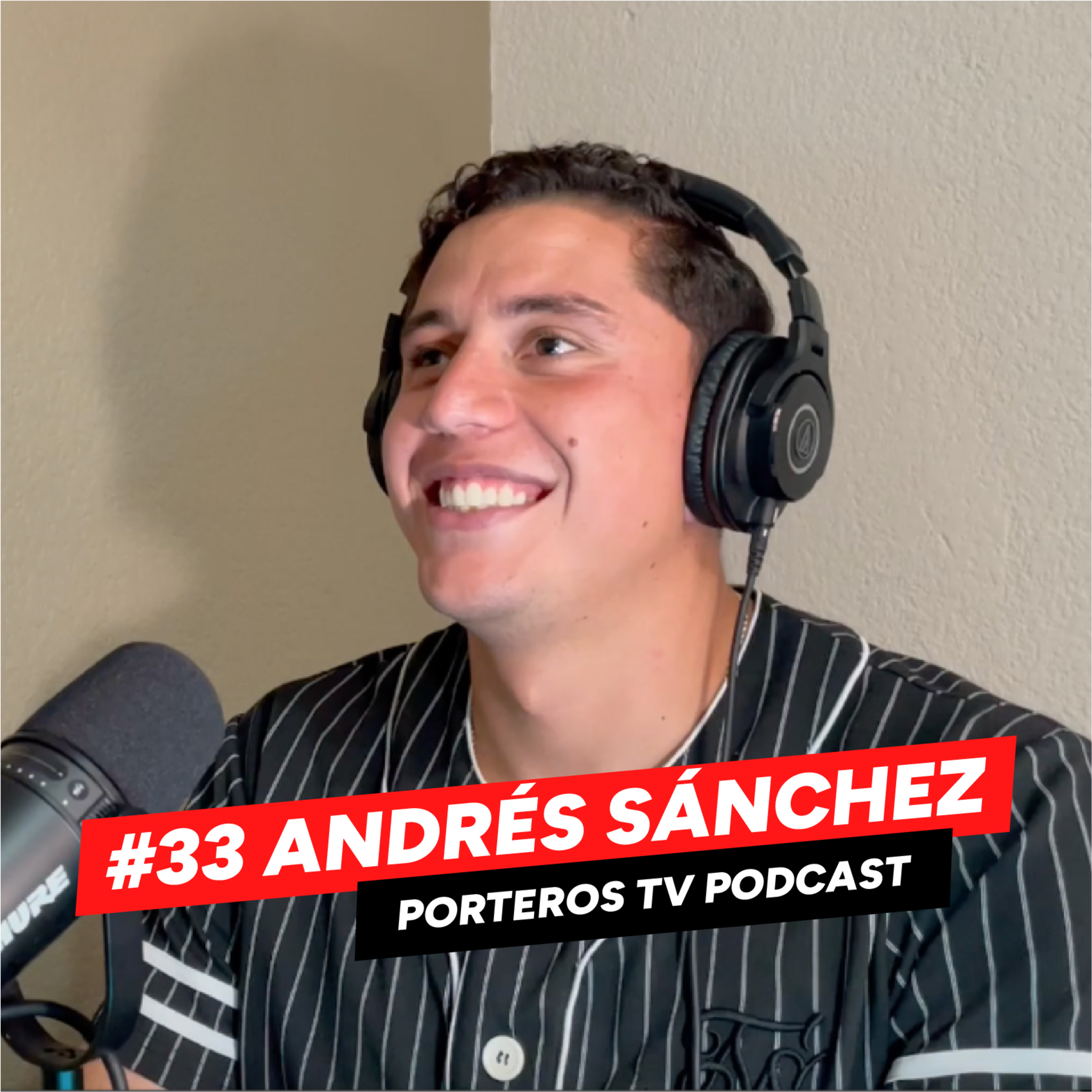 #33 - ANDRÉS SÁNCHEZ - JUGAR UNA LIGUILLA Y SER FIGURA Y COSAS QUE NO HE CONTADO