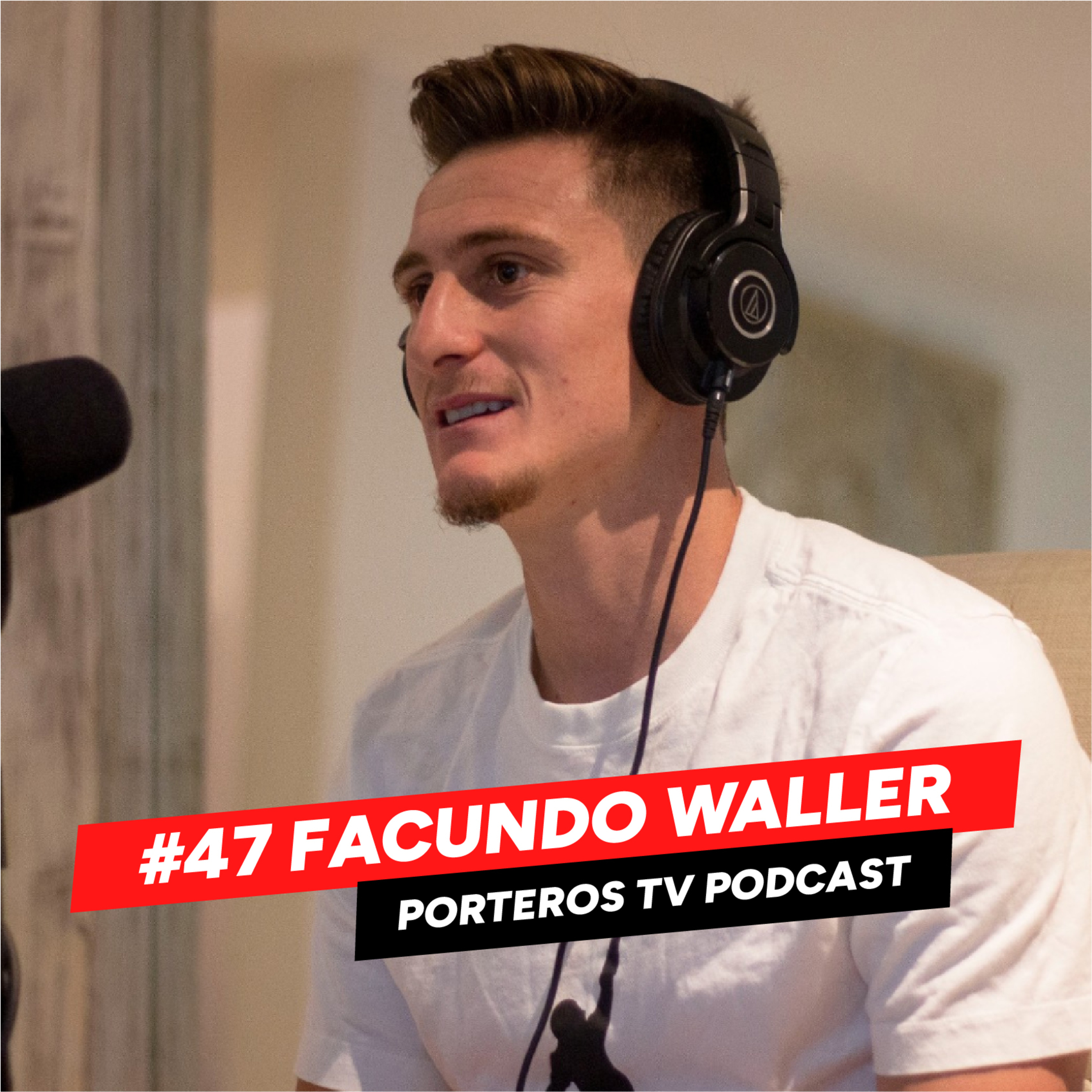 #47 FACUNDO WALLER - ESTO ME COSTÓ MÁS PARA ADAPTARME A MÉXICO, EL FÚTBOL EN URUGUAY