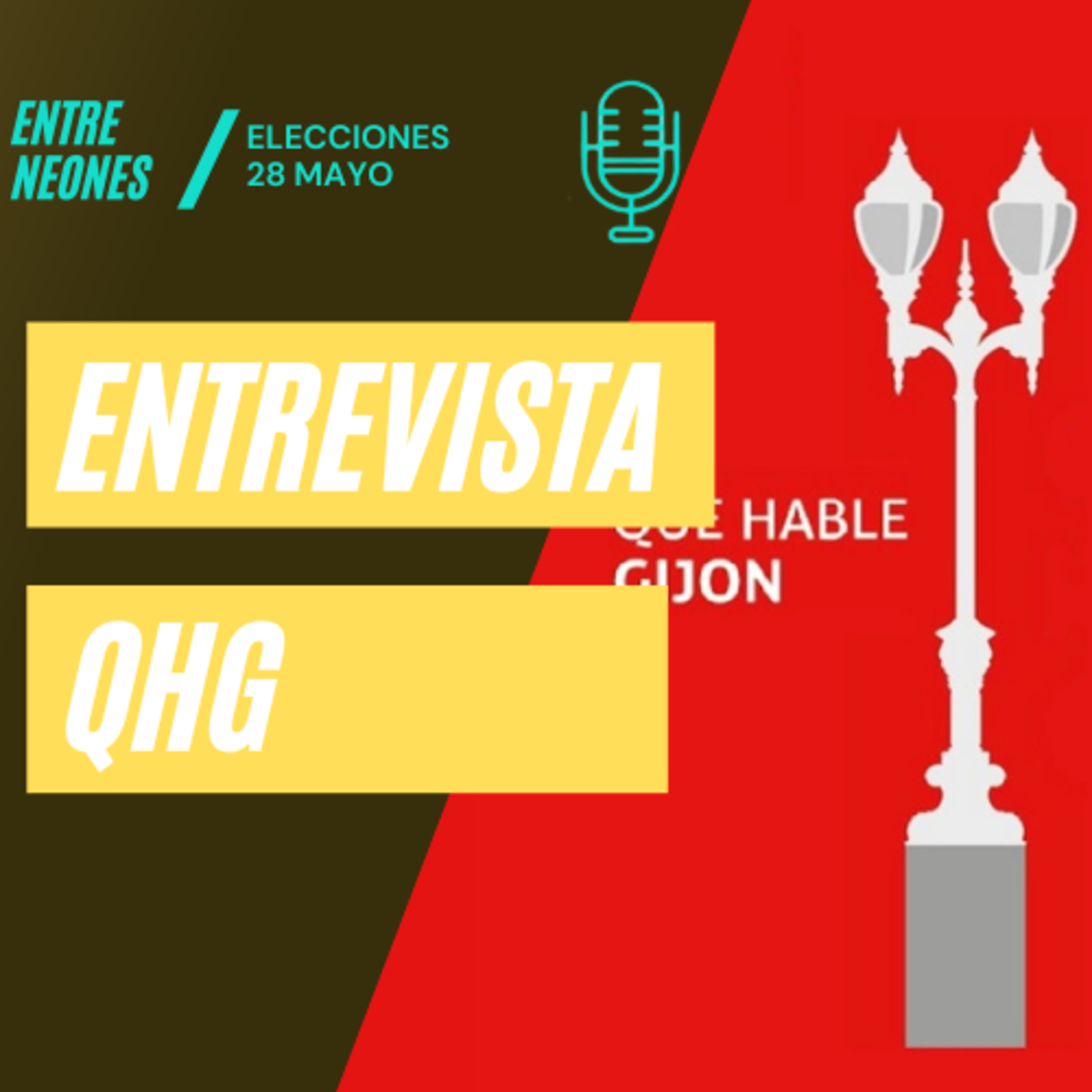 6.EntreNeones | Entrevista a QHG (Que Hable Gijón), nuevo partido político de Gijón episode artwork