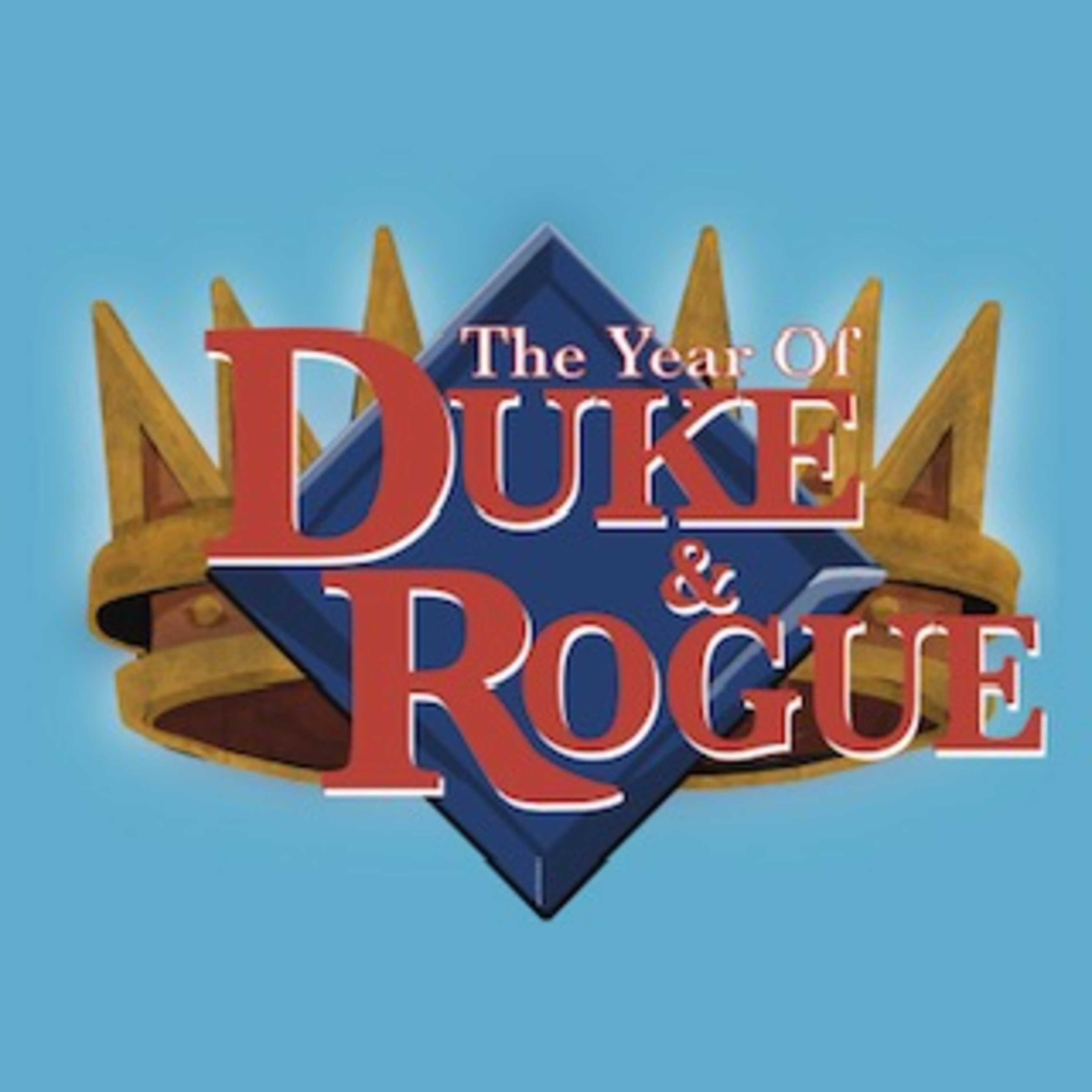 The Year of Duke and Rogue - Season 8 Preview episode artwork