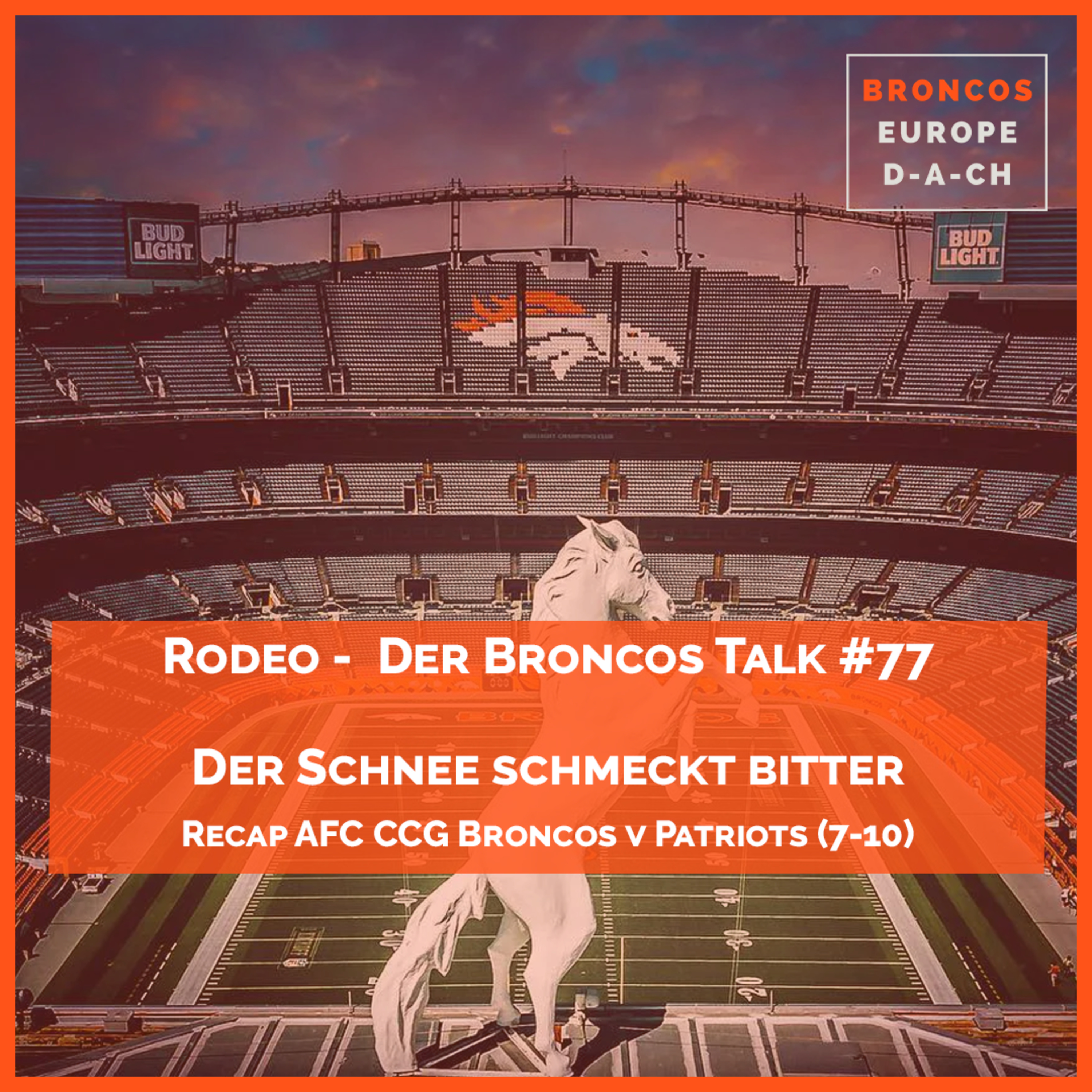 Der Schnee schmeckt bitter | Recap AFC CCG S2025 Broncos vs Patriots (7-10) episode artwork