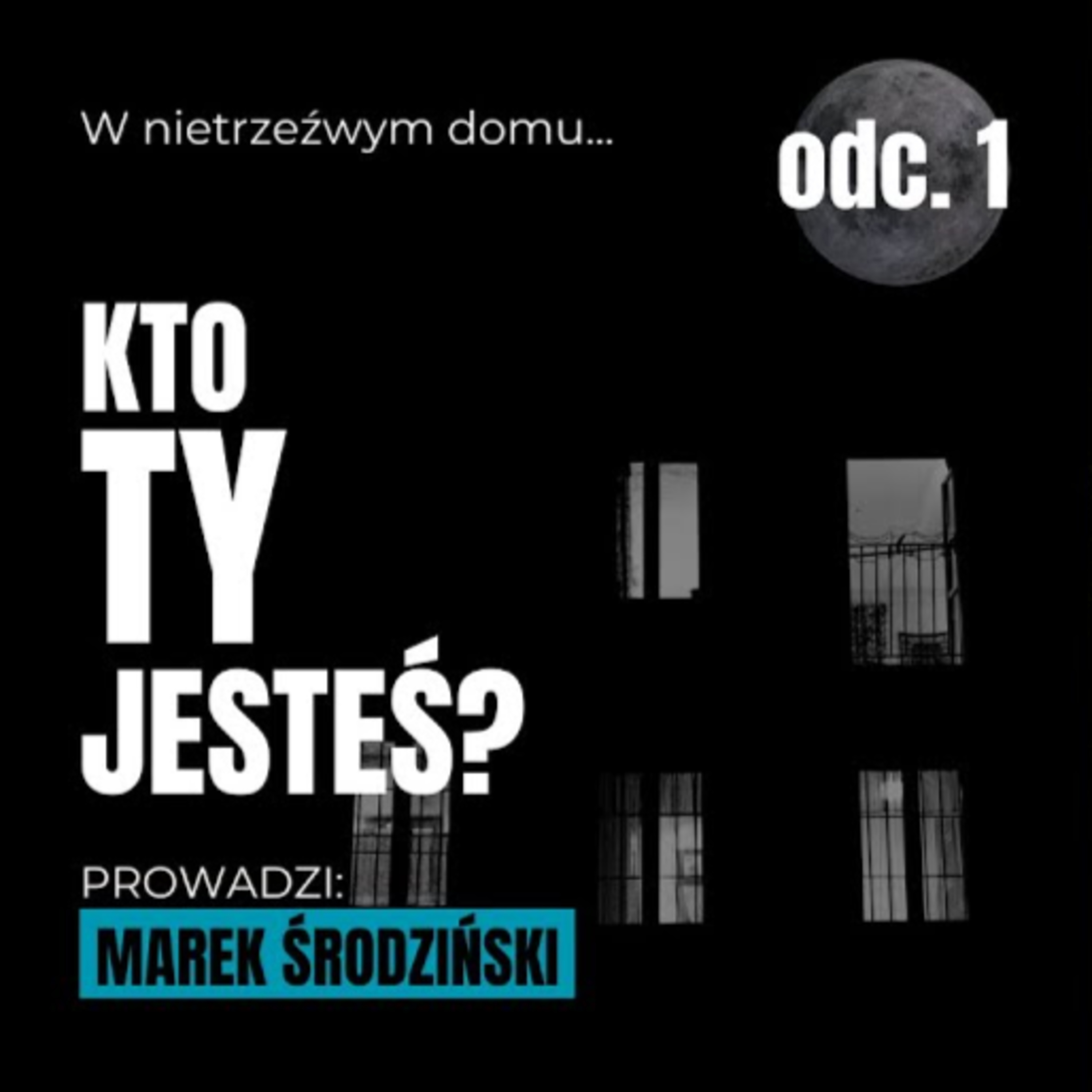 KTO TY JESTEŚ?