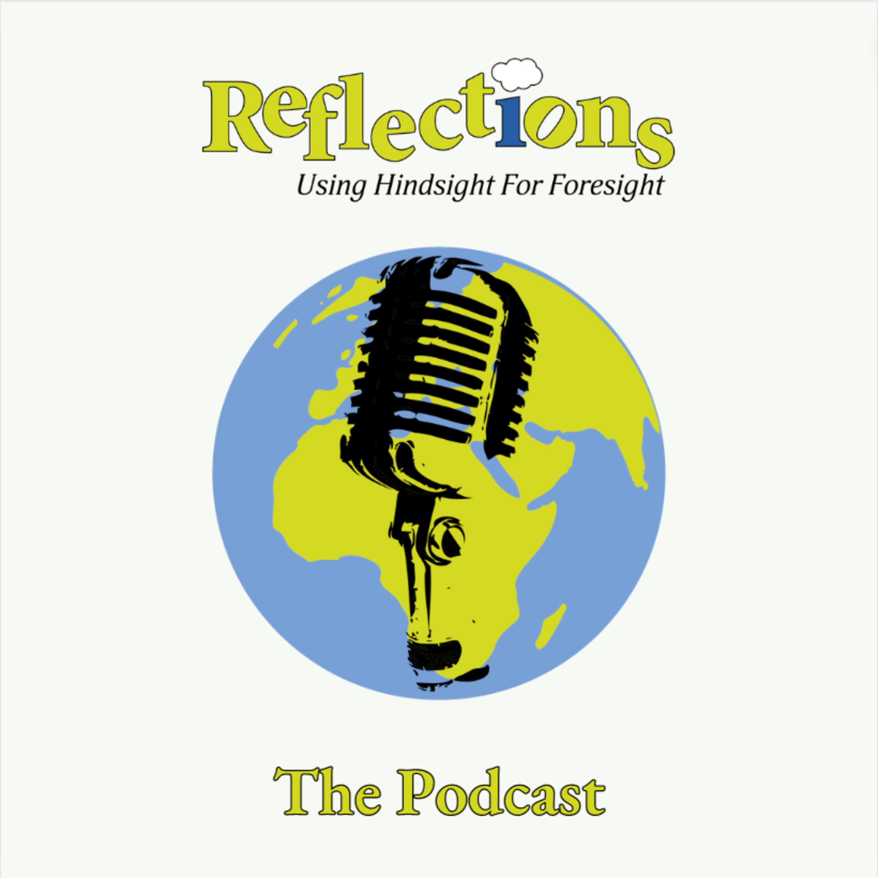 Reflections - The Podcast