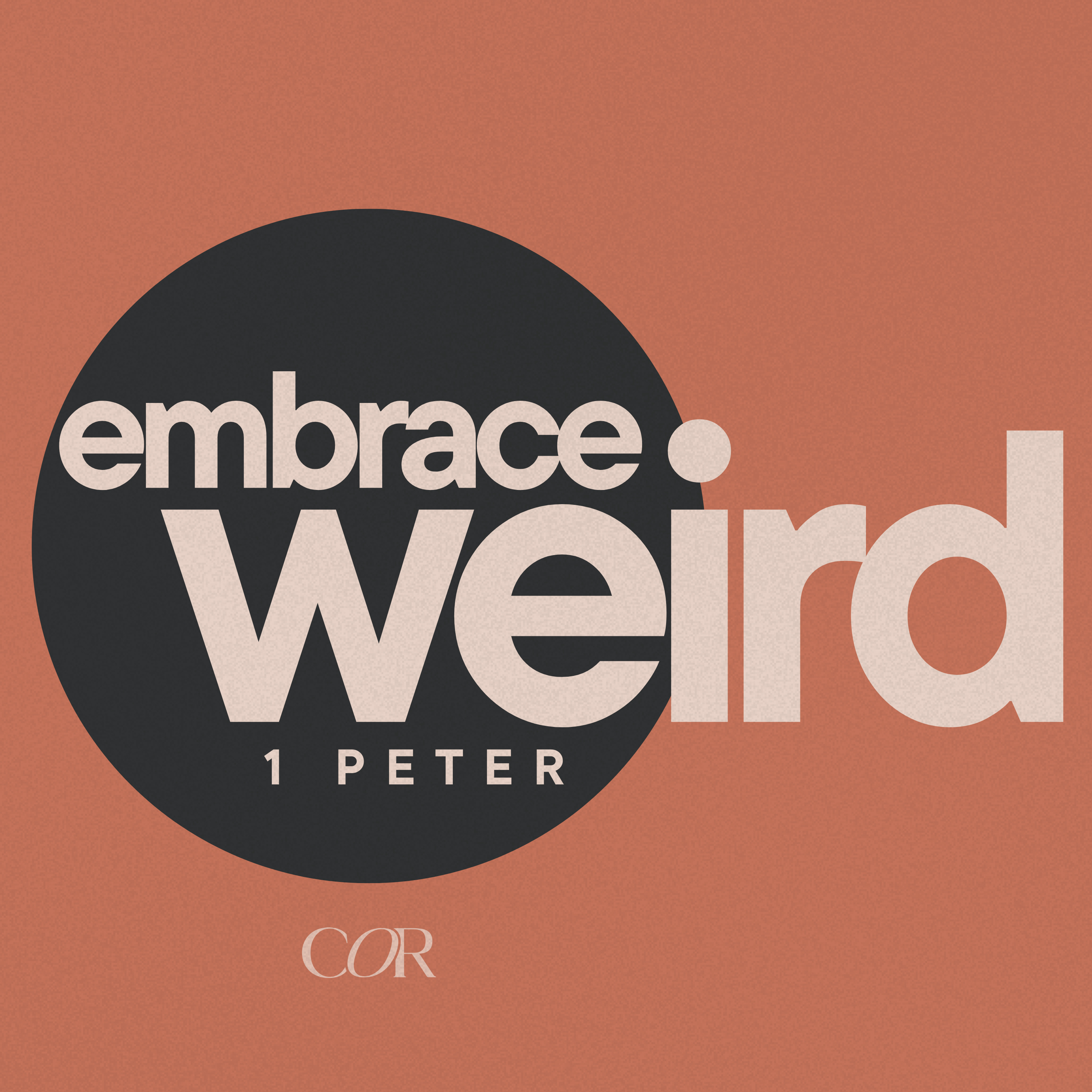 EMBRACE WEIRD: Adorn the Soul — 1 Peter 3:1-12 | Dave Miers episode artwork