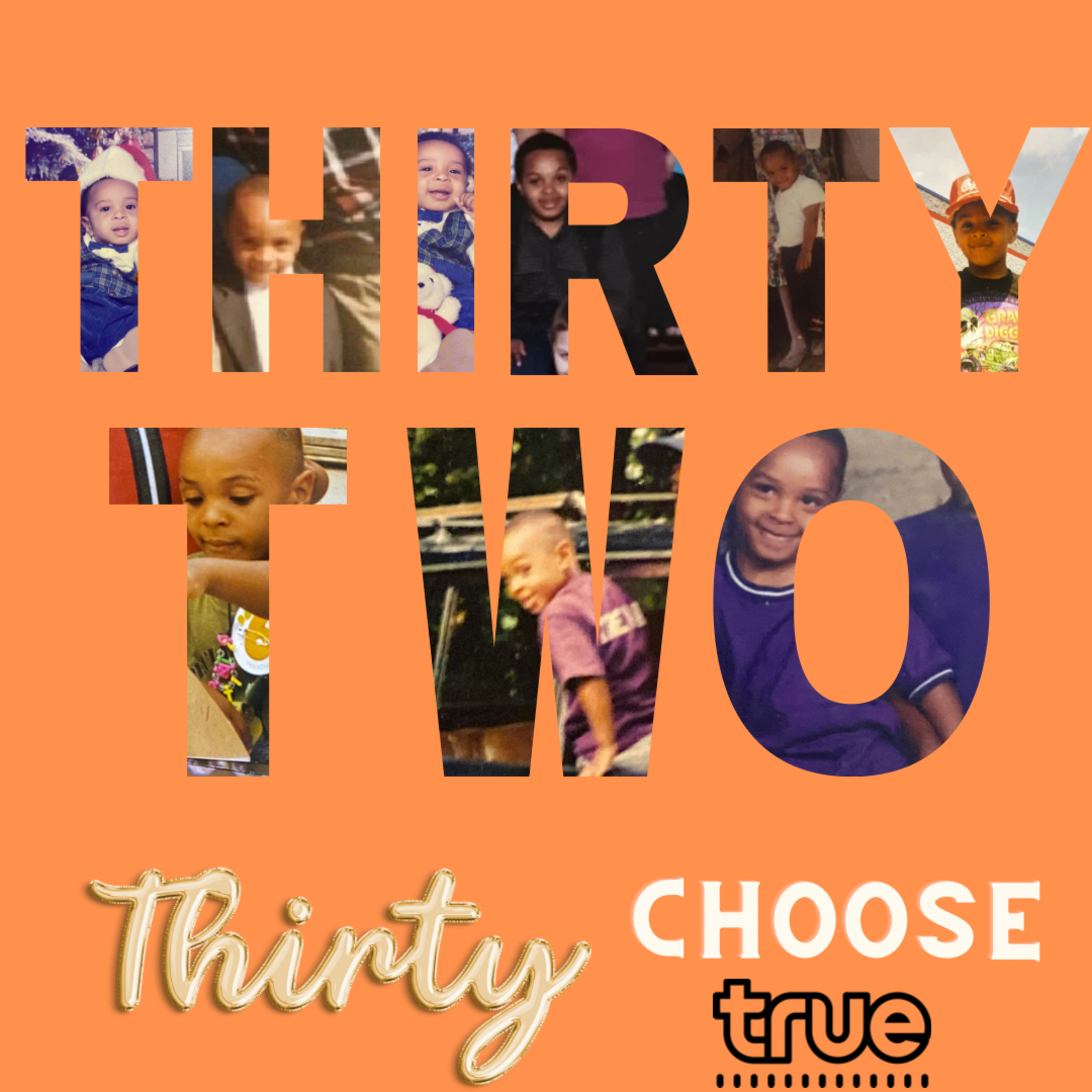 BIRTHDAY 32 #ThirtyChoose #ThirtyTrue #ThirtyNew episode artwork
