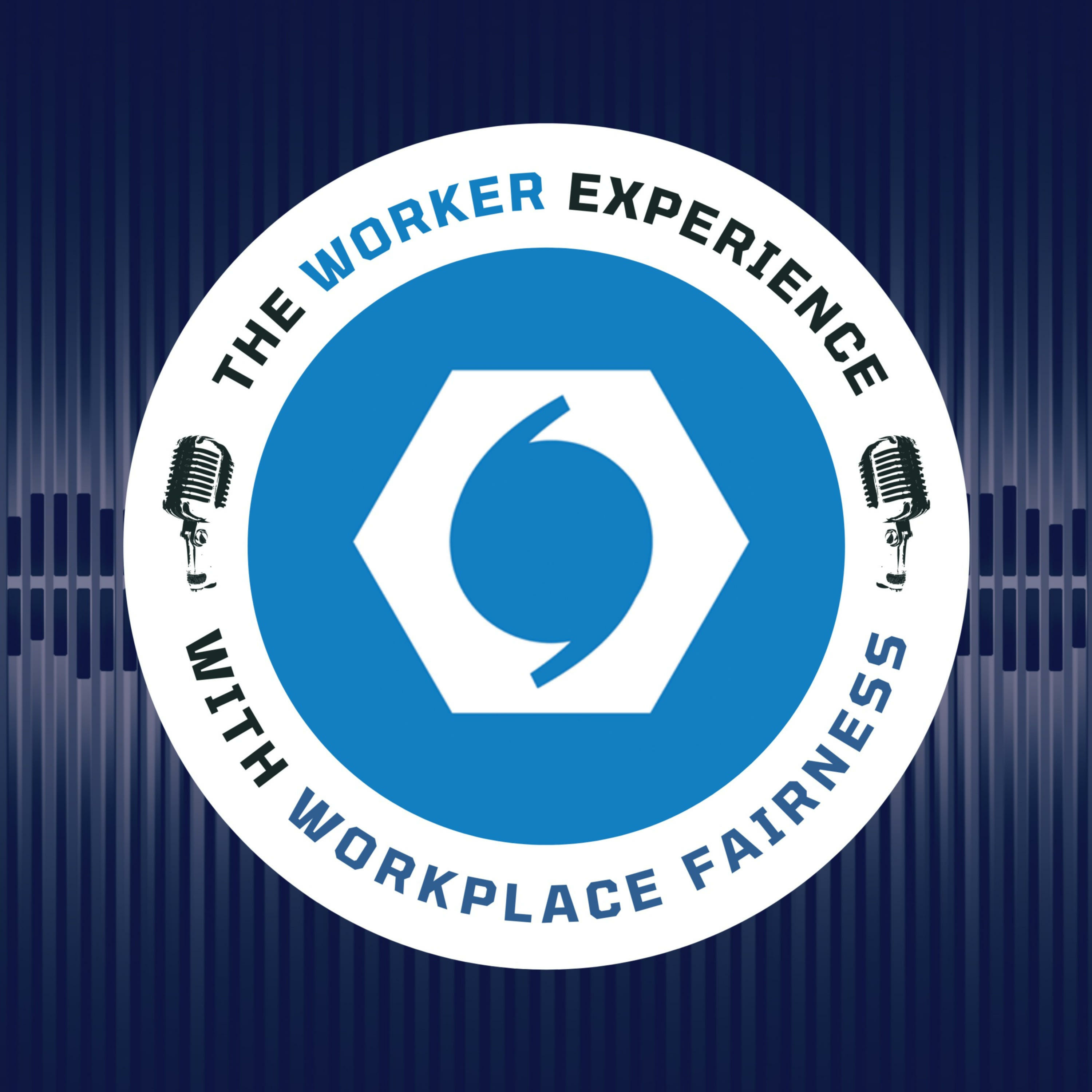 The Worker Experience