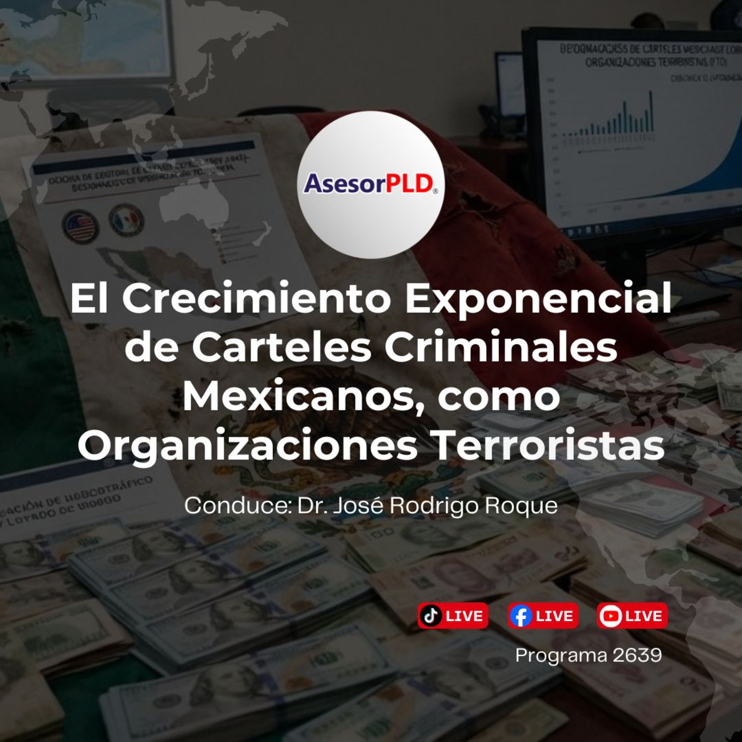 2639_El Crecimiento Exponencial de Carteles Criminales Mexicanos, como Organizaciones Terroristas episode artwork