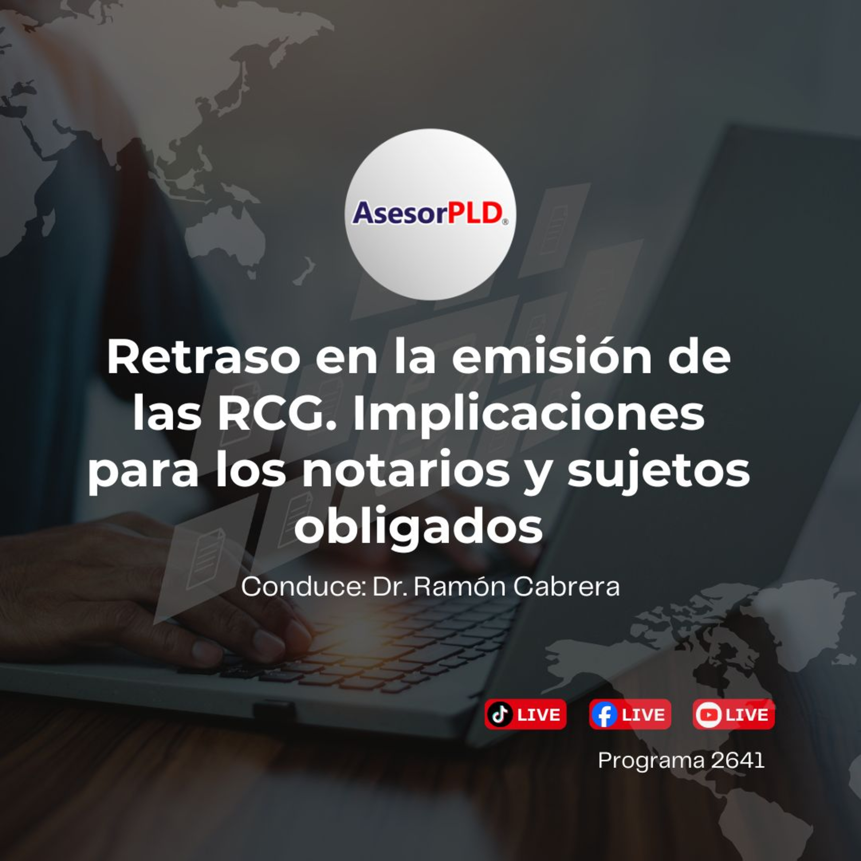 2641_Retraso en la emisión de las RCG. Implicaciones para los notarios y sujetos obligados episode artwork