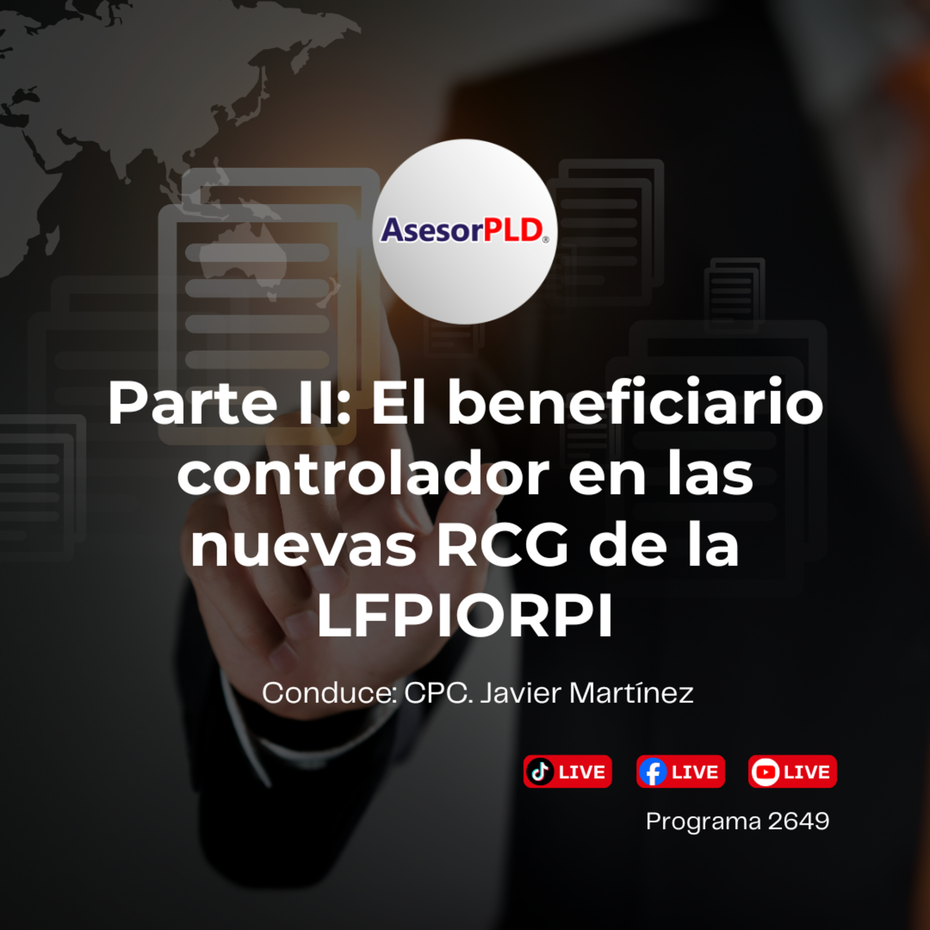 2649_Parte II: El beneficiario controlador en las nuevas RCG de la LFPIORPI episode artwork