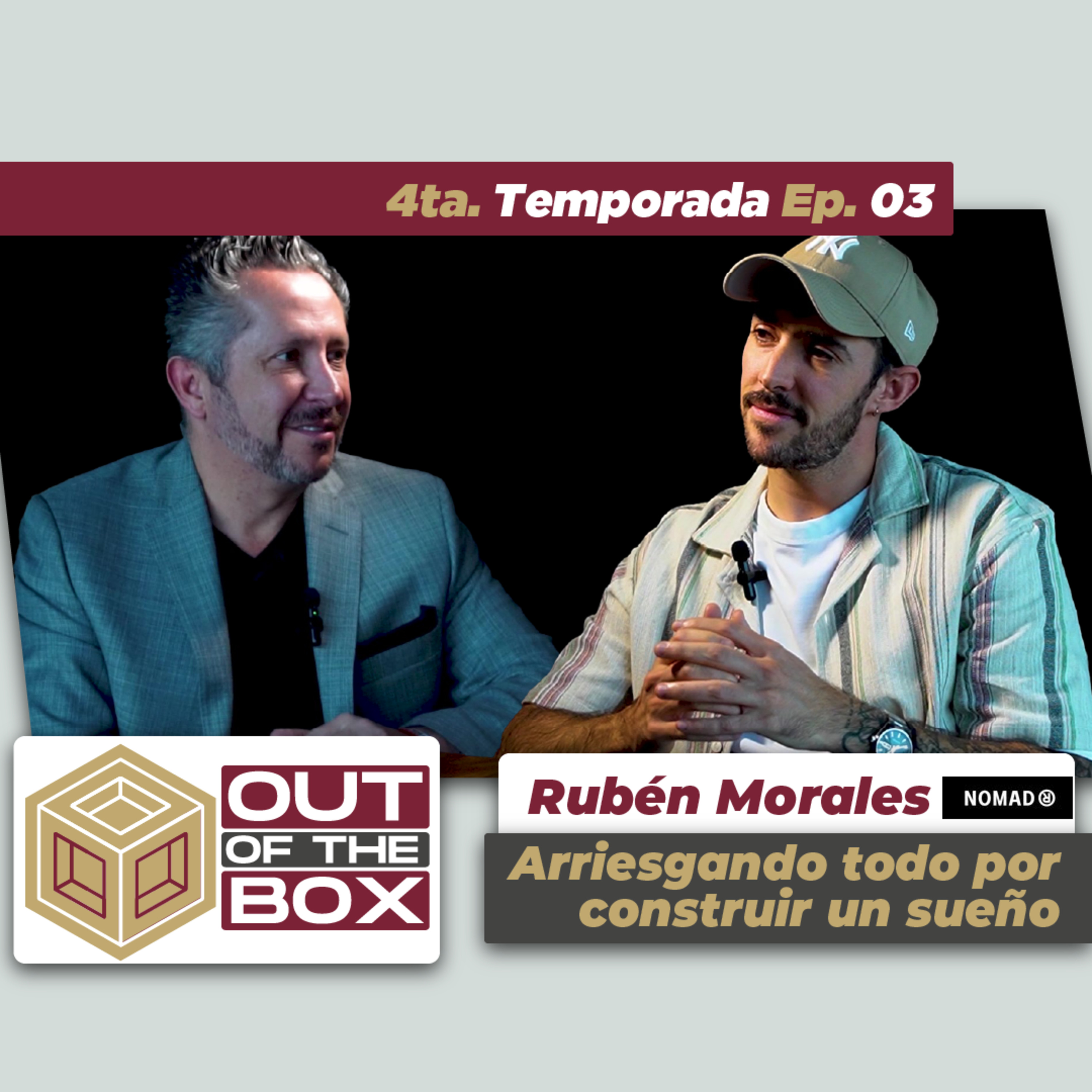 Rubén Morales - Arriesgando todo por construir un sueño - T4 EP03 episode artwork