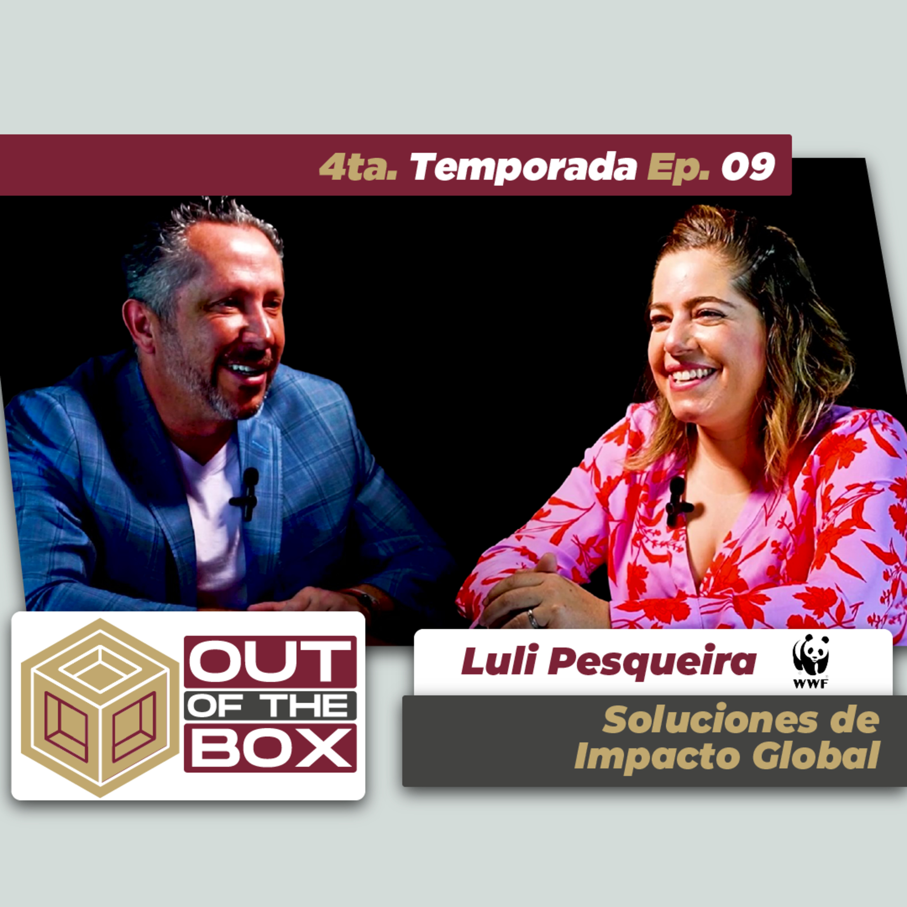 Luli Pesqueira - Soluciones de impacto global - WWF - T4 EP09 episode artwork